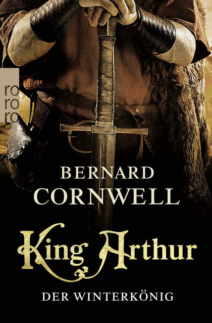 Buchcover von 'King Arthur: Der Winterkönig' - Taschenbuch von Bernard Cornwell
