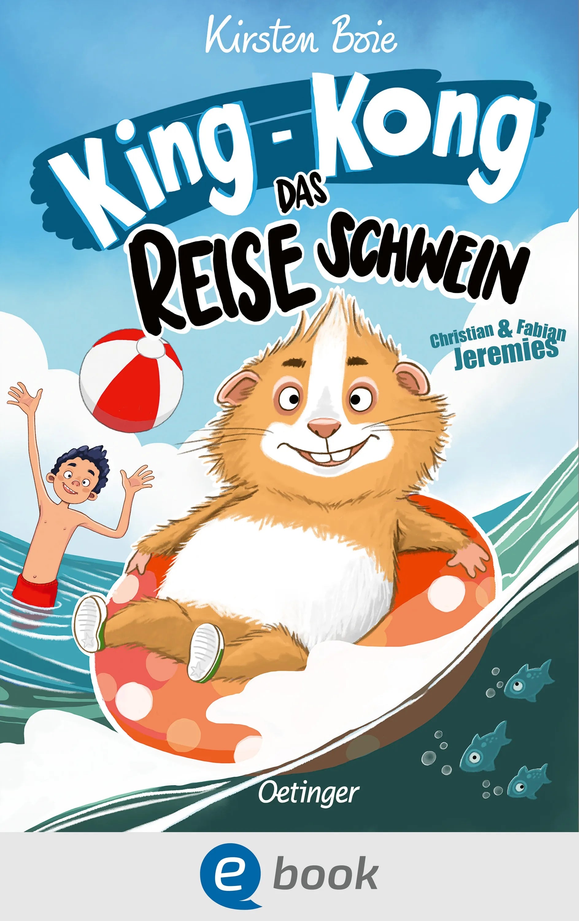 Cover: King-Kong, das Reiseschwein (E-Book) von Kirsten Boie