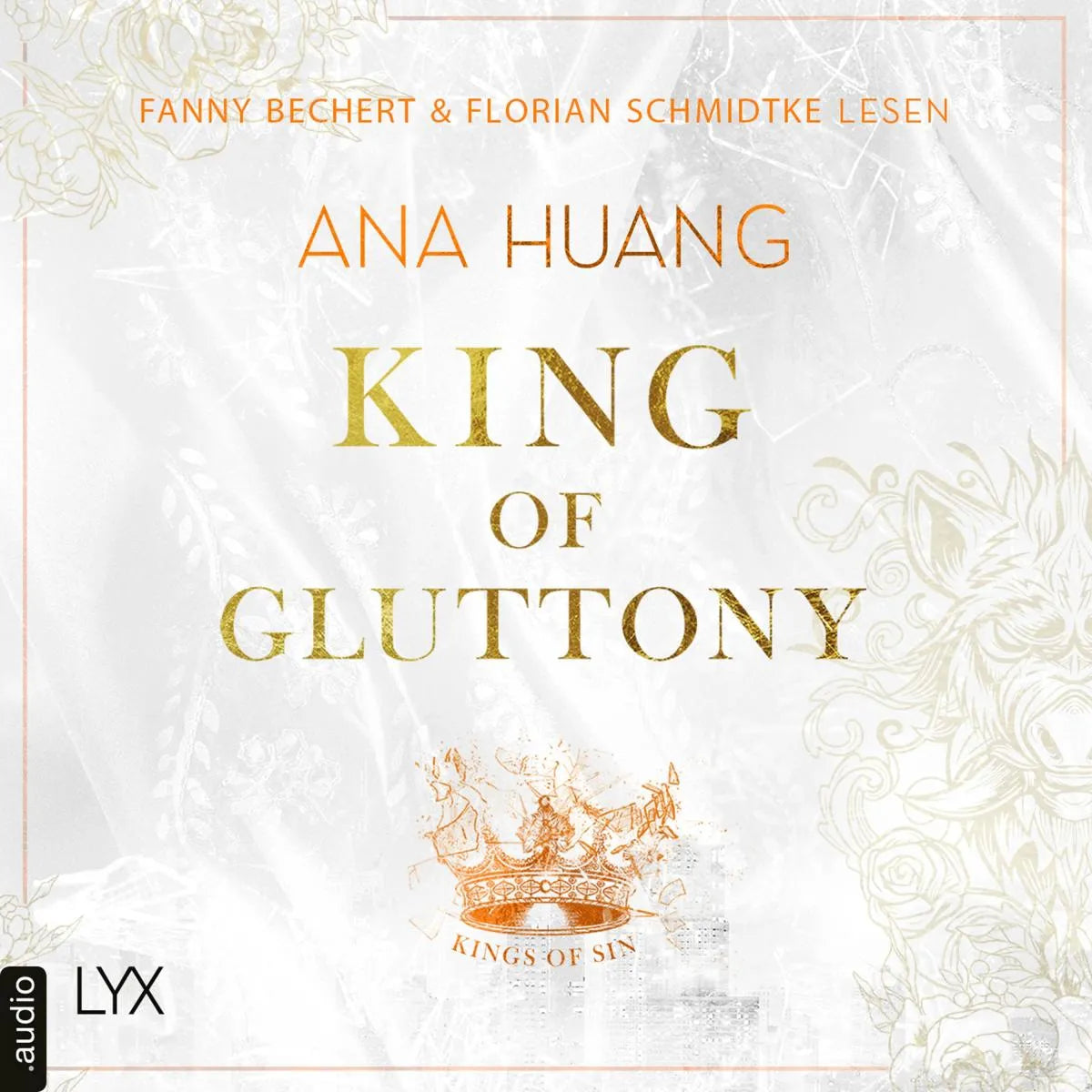 Cover: King of Gluttony - Kings of Sin, Teil 6 (Hörbuch Download) von Ana Huang