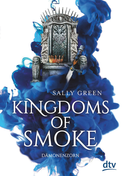 Buchcover von 'Kingdoms of Smoke – Dämonenzorn' - Gebundene Ausgabe von Sally Green