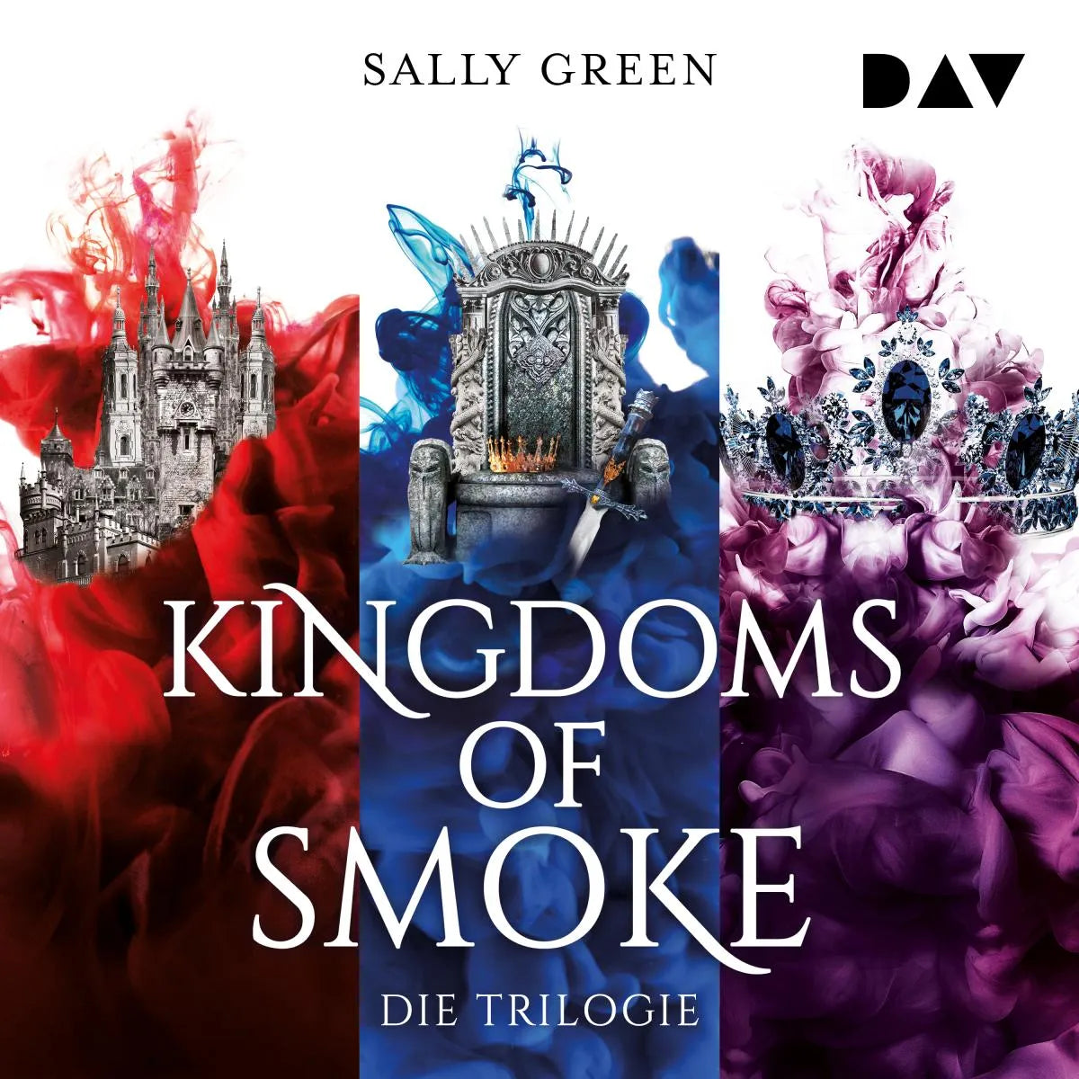 Cover: Kingdoms of Smoke - Die Trilogie (Hörbuch Download) von Sally Green