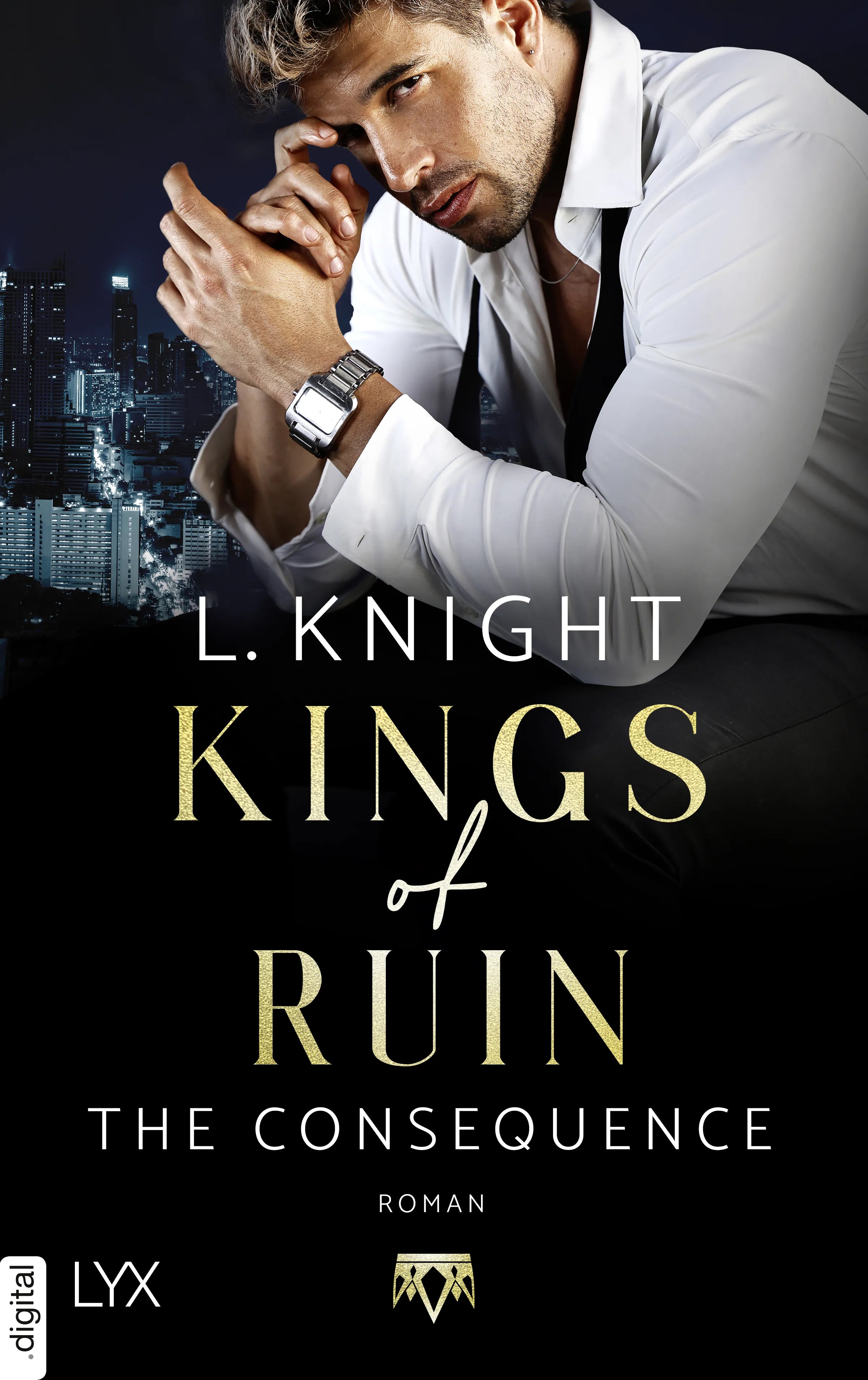 Cover: Kings of Ruin - The Consequence (E-Book) von L. Knight