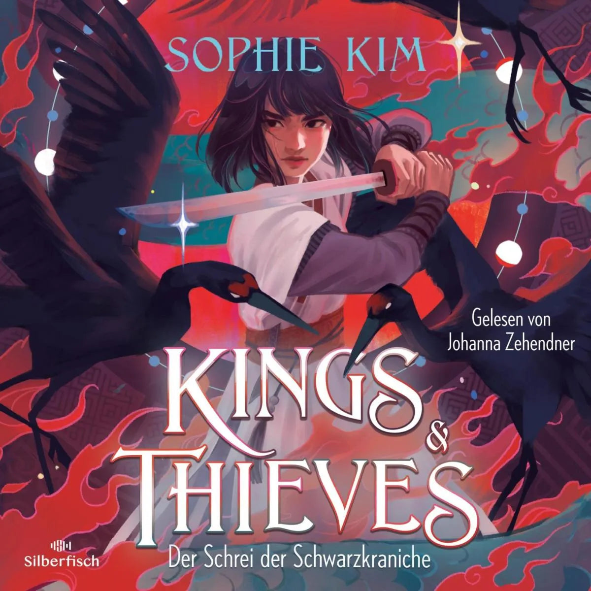 Cover: Kings & Thieves 2: Der Schrei der Schwarzkraniche (Hörbuch Download) von Sophie Kim