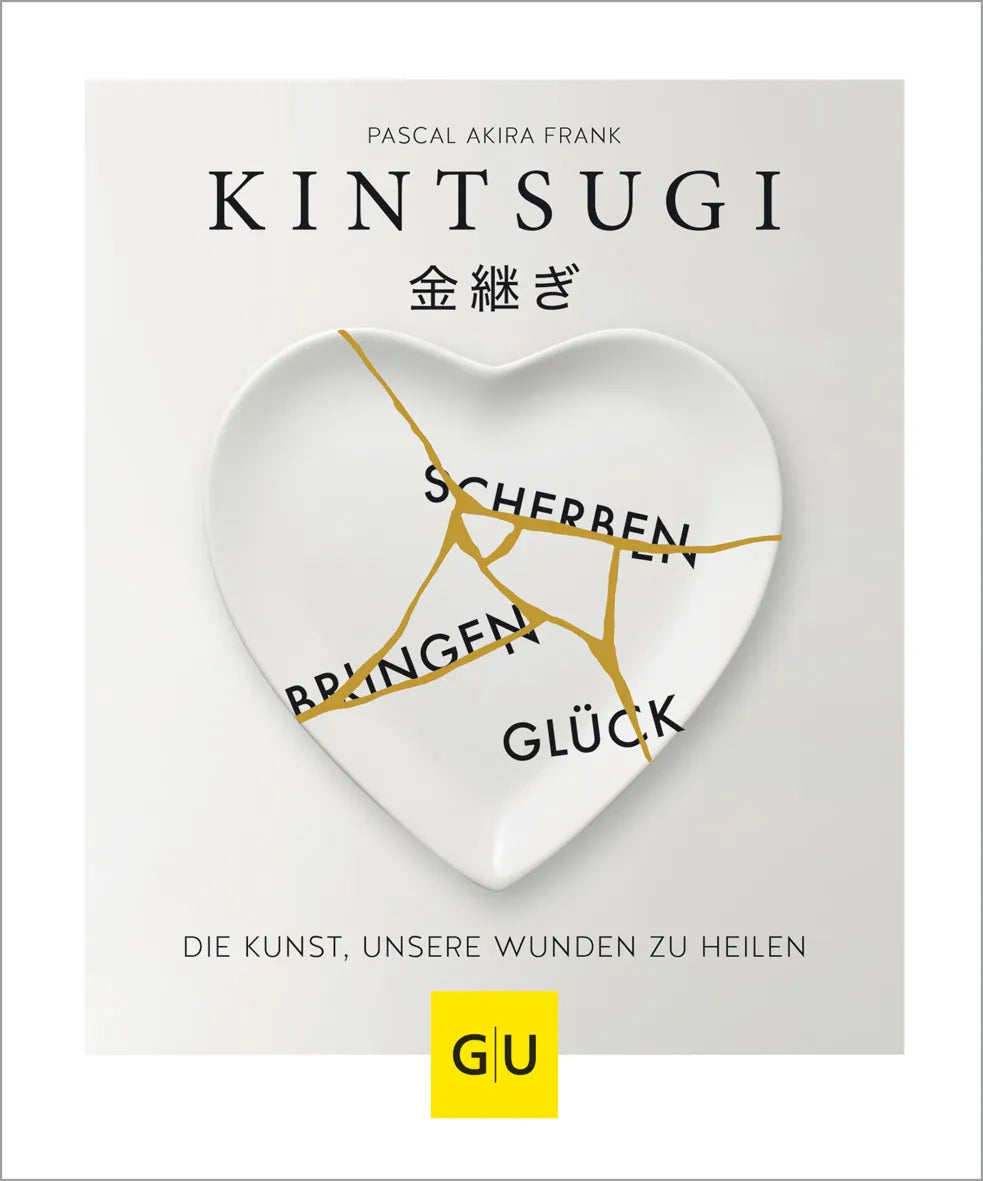 Buchcover von 'KINTSUGI - Scherben bringen Glück' - Gebundene Ausgabe von Pascal Akira Frank