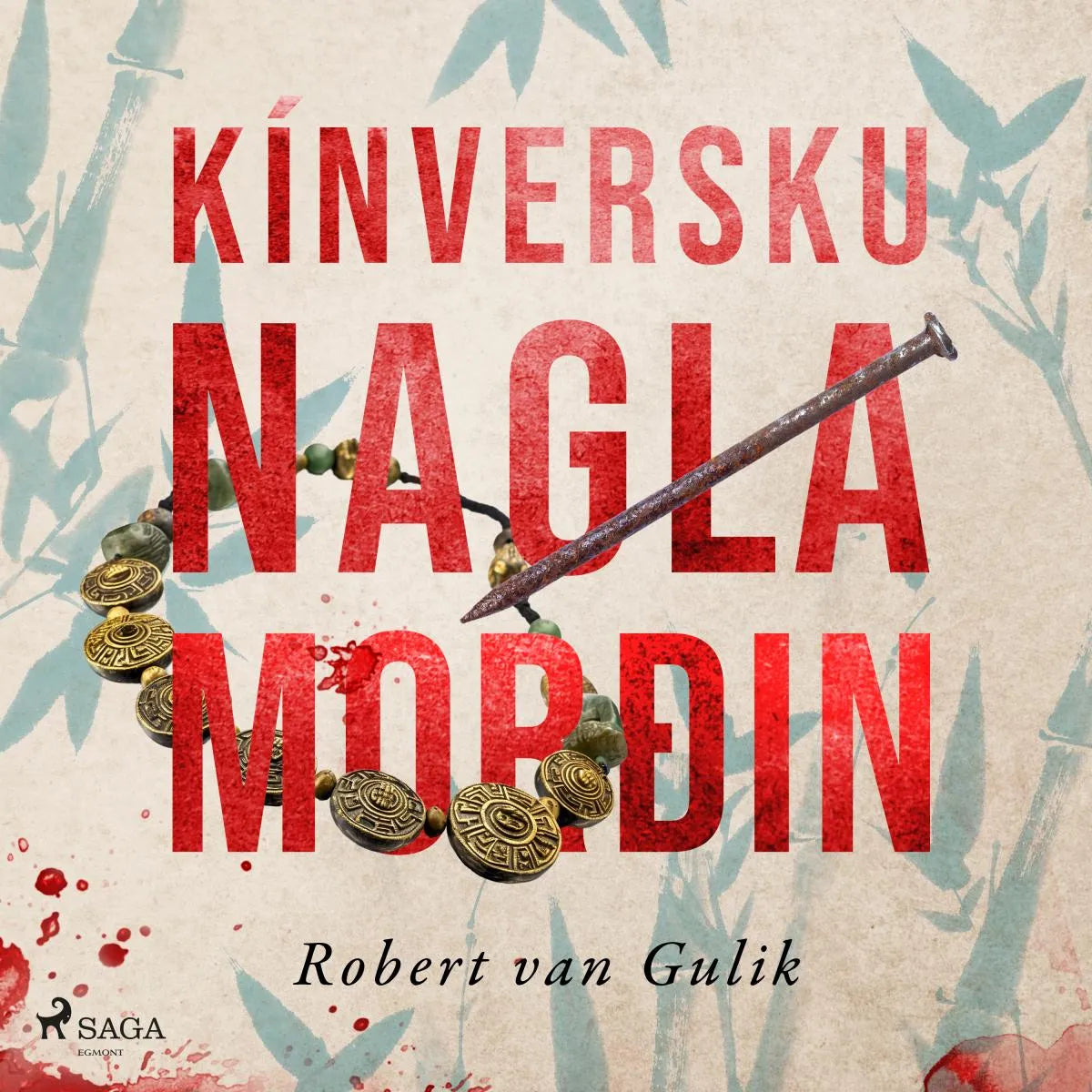 Cover: Kínversku naglamorðin (Hörbuch Download) von Robert van Gulik