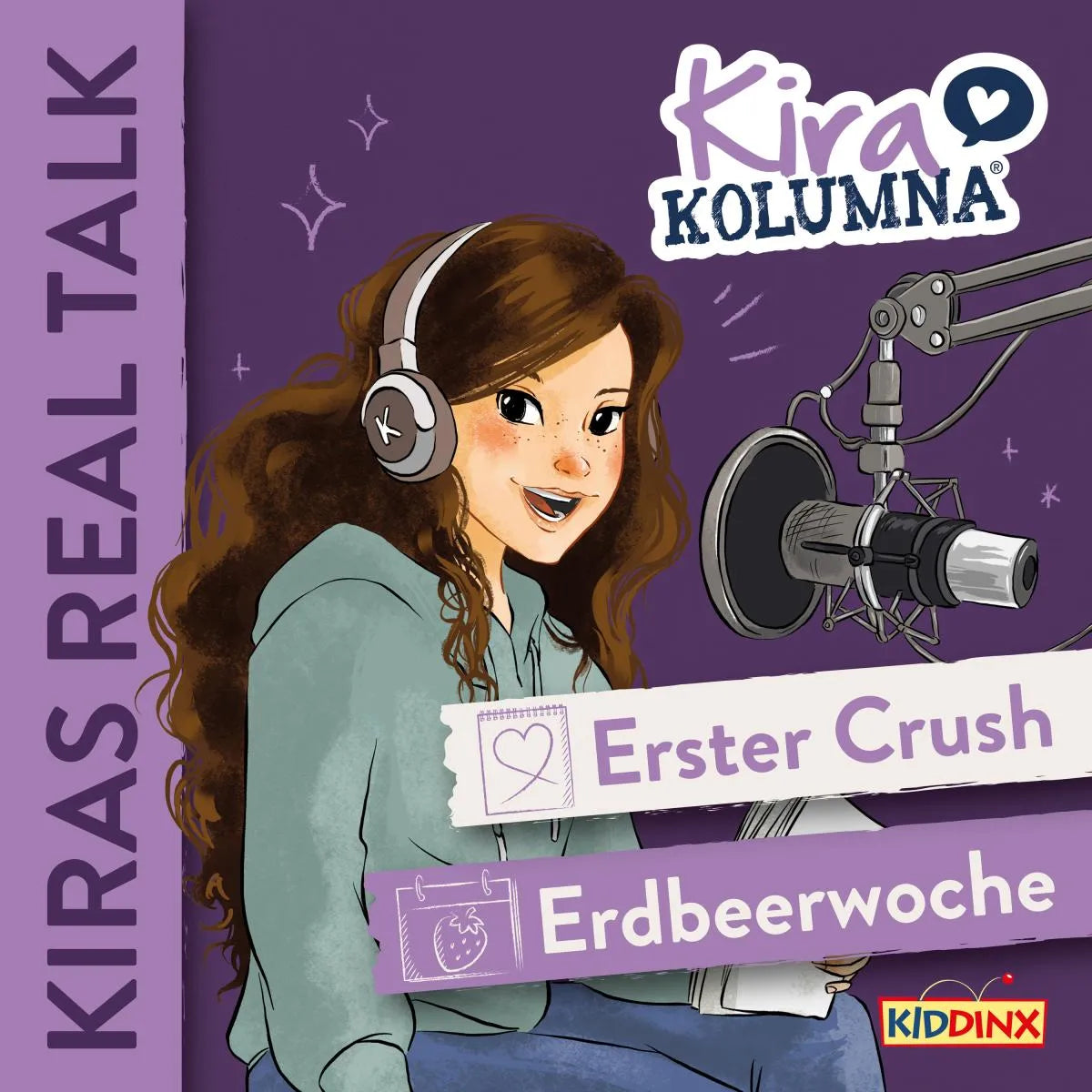 Cover: Kiras Real Talk, Folge 1: Erster Crush / Erdbeerwoche (Hörbuch Download) von Kira Kolumna