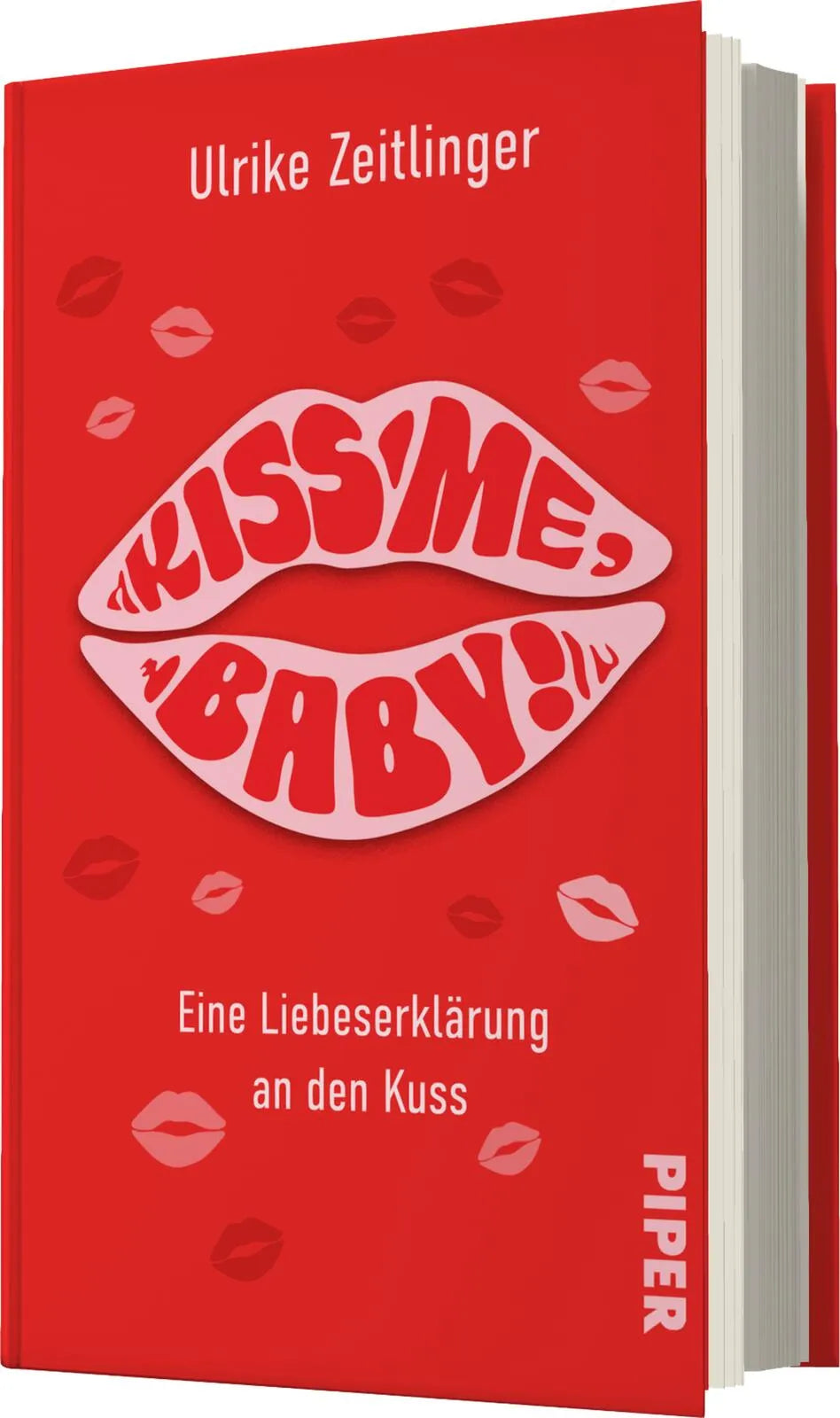 Ulrike Zeitlinger - Kiss me, Baby!