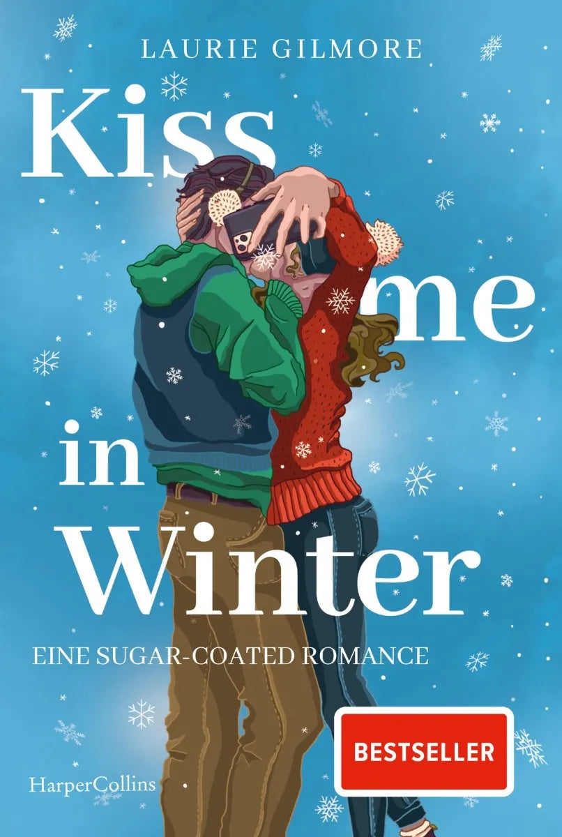 Cover: Kiss me in Winter. Eine sugar coated Romance (E-Book) von Laurie Gilmore