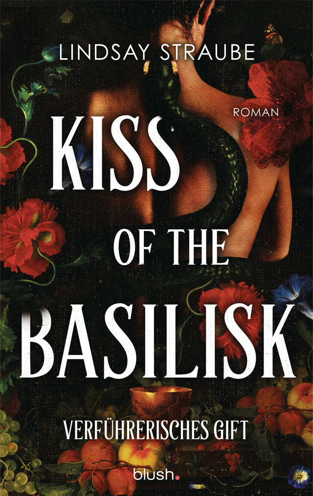 Cover: Kiss of the Basilisk - Verführerisches Gift (E-Book) von Lindsay Straube