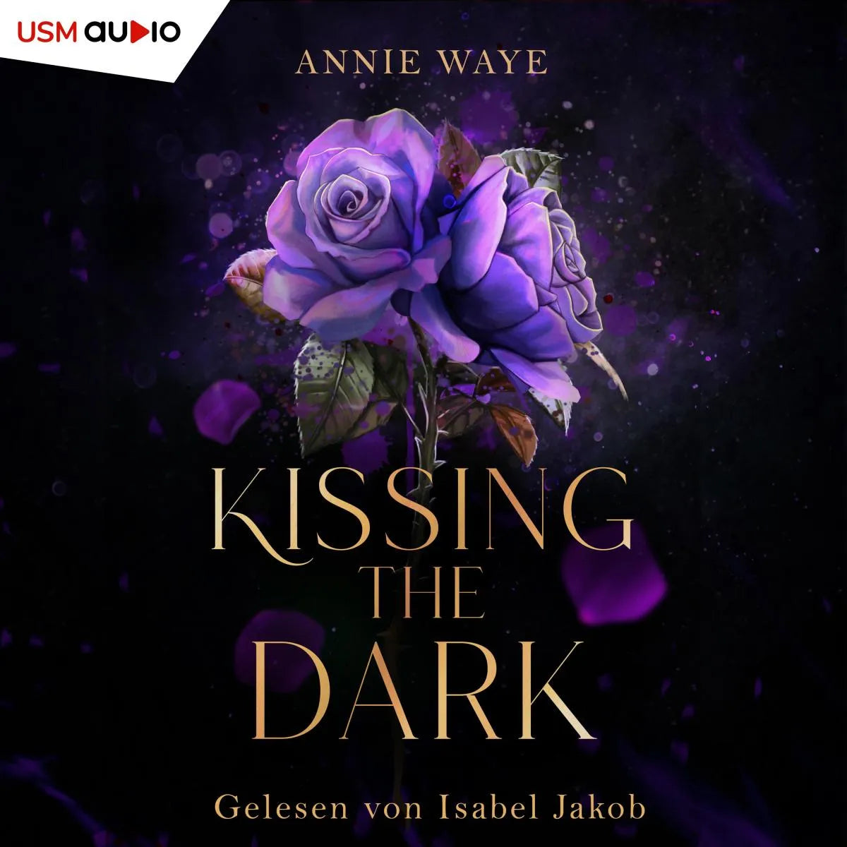 Cover: Kissing the Dark (Hörbuch Download) von Annie Waye