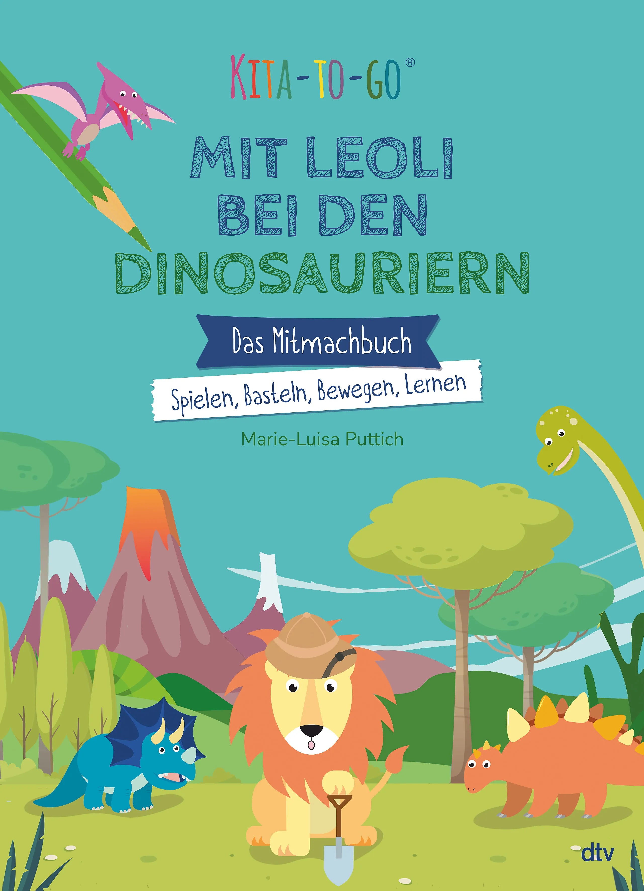 Buchcover von 'Kita-to-Go: Mit Leoli bei den Dinosauriern – Das Mitmachbuch – Spielen, Basteln, Bewegen, Lernen' - Taschenbuch von Marie-Luisa Puttich