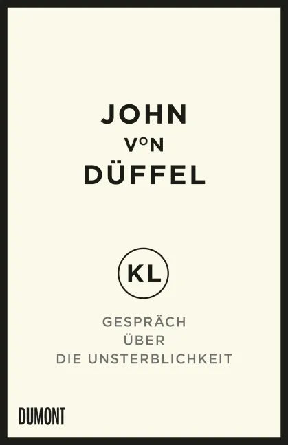 Buchcover von 'KL – Gespräch über die Unsterblichkeit' - Gebundene Ausgabe von John Düffel