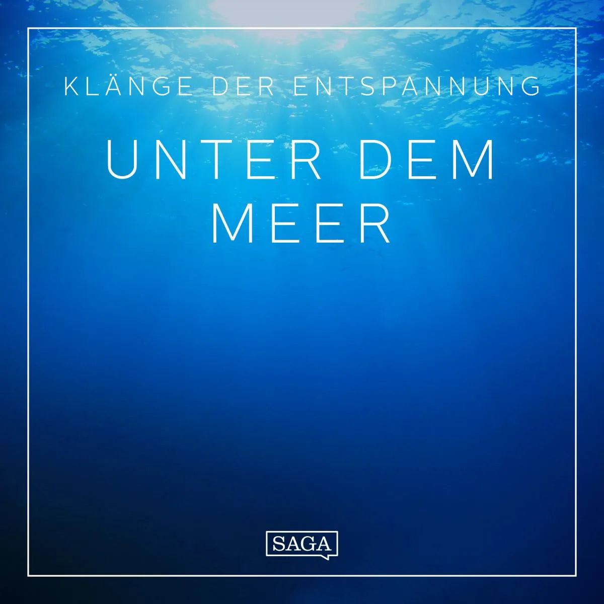 Cover: Klänge der Entspannung - Unter dem Meer (Hörbuch Download) von Rasmus Broe