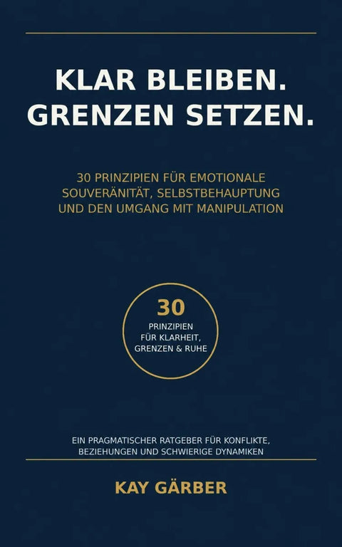 Klar bleiben. Grenzen setzen.