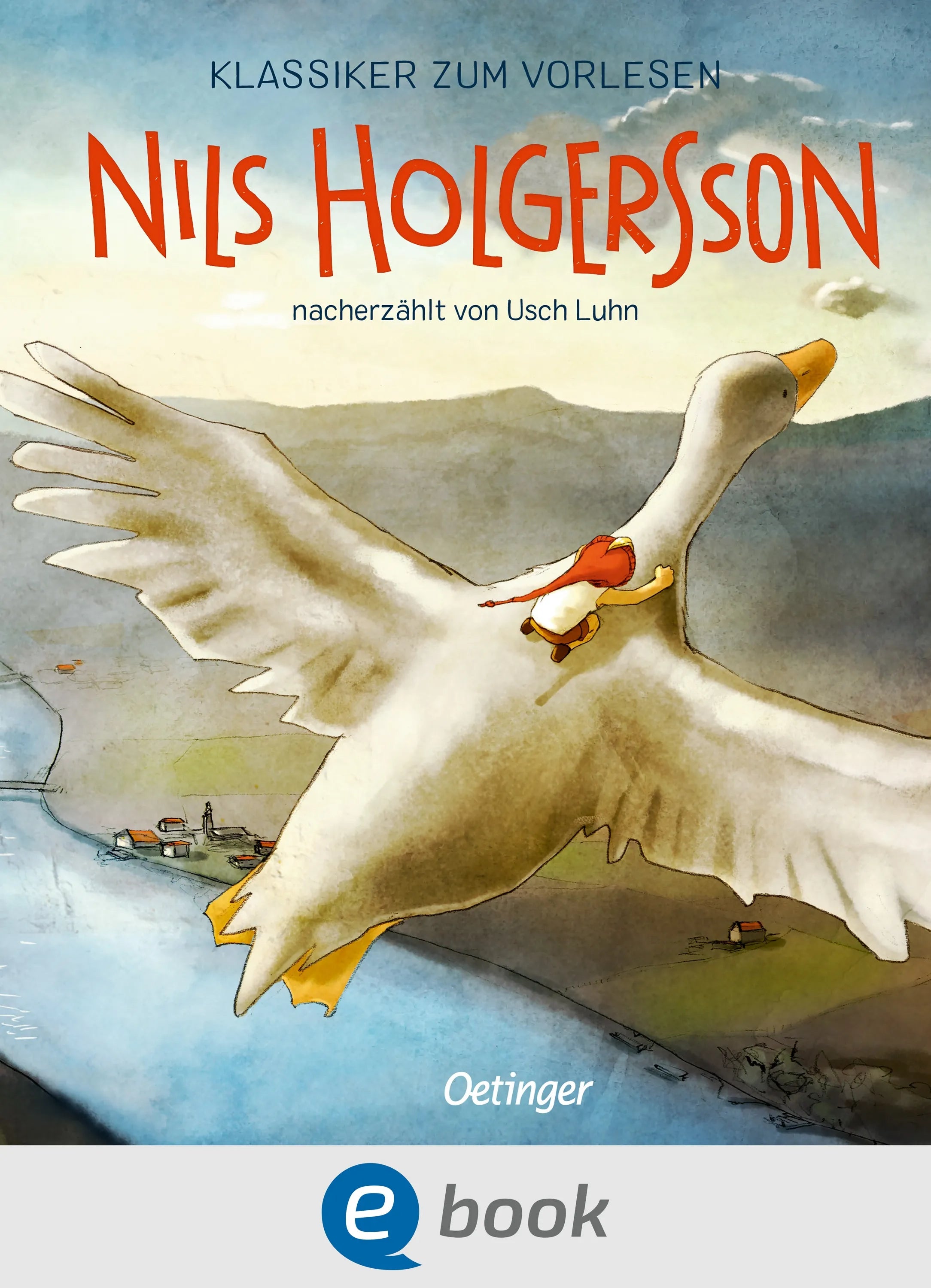 Cover: Klassiker zum Vorlesen. Nils Holgersson (E-Book) von Usch Luhn