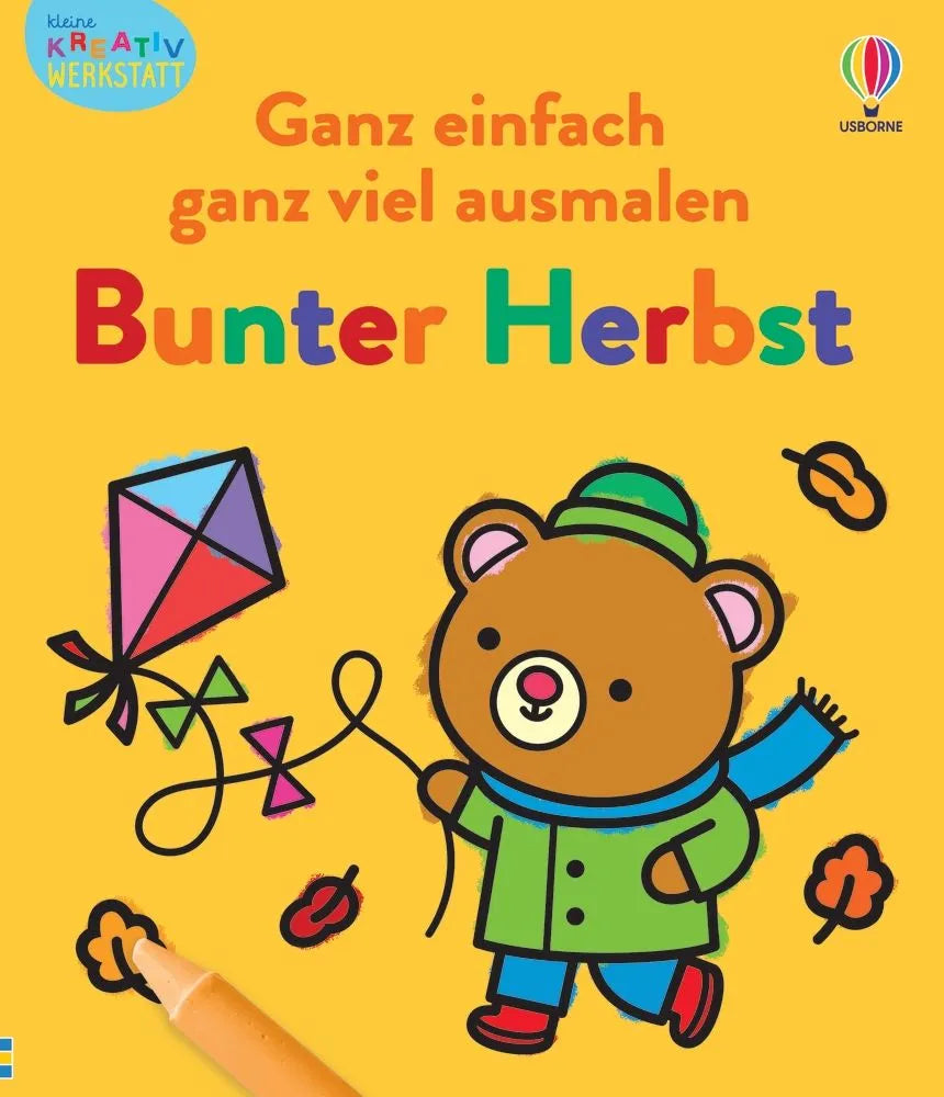Cover: Kleine Kreativ-Werkstatt - Ganz einfach ganz viel ausmalen: Bunter Herbst (Taschenbuch) von Kate Nolan