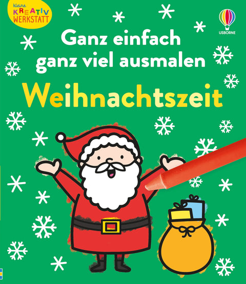 Kleine Kreativ-Werkstatt - Ganz einfach ganz viel ausmalen: Weihnachtszeit