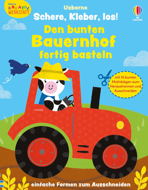Kleine Kreativ-Werkstatt – Schere, Kleber, los! Den bunten Bauernhof fertig basteln