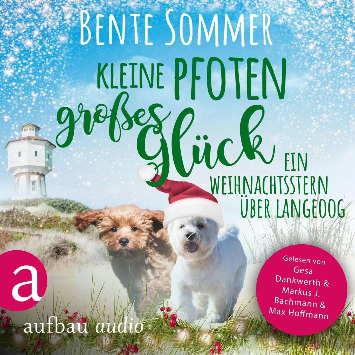 Cover: Kleine Pfoten, großes Glück - Ein Weihnachtsstern auf Langeoog (Hörbuch Download) von Bente Sommer