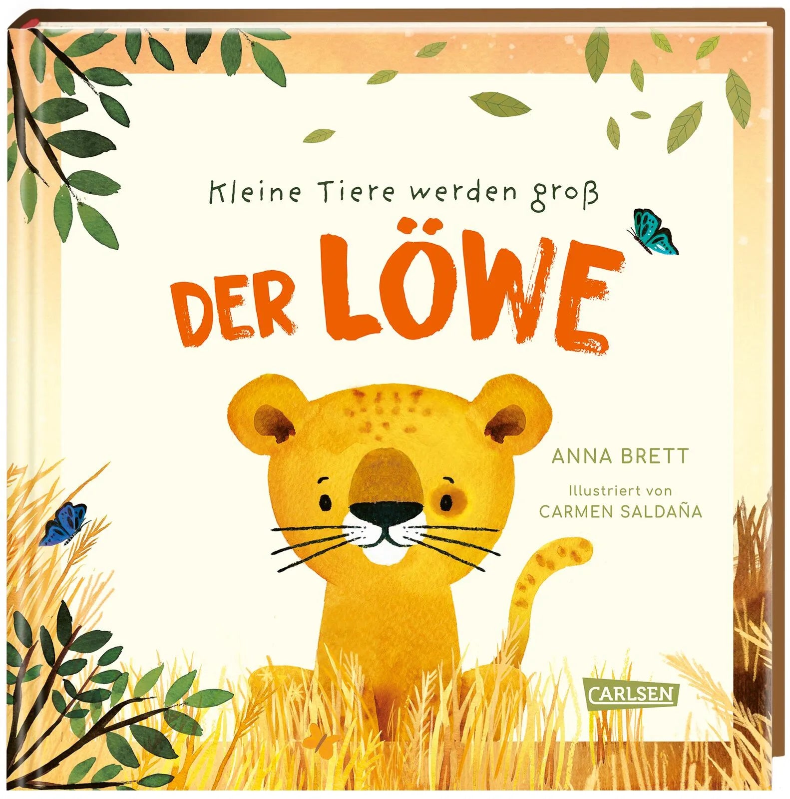 Buchcover von 'Kleine Tiere werden groß - Der Löwe' - Gebundene Ausgabe von Anna Brett