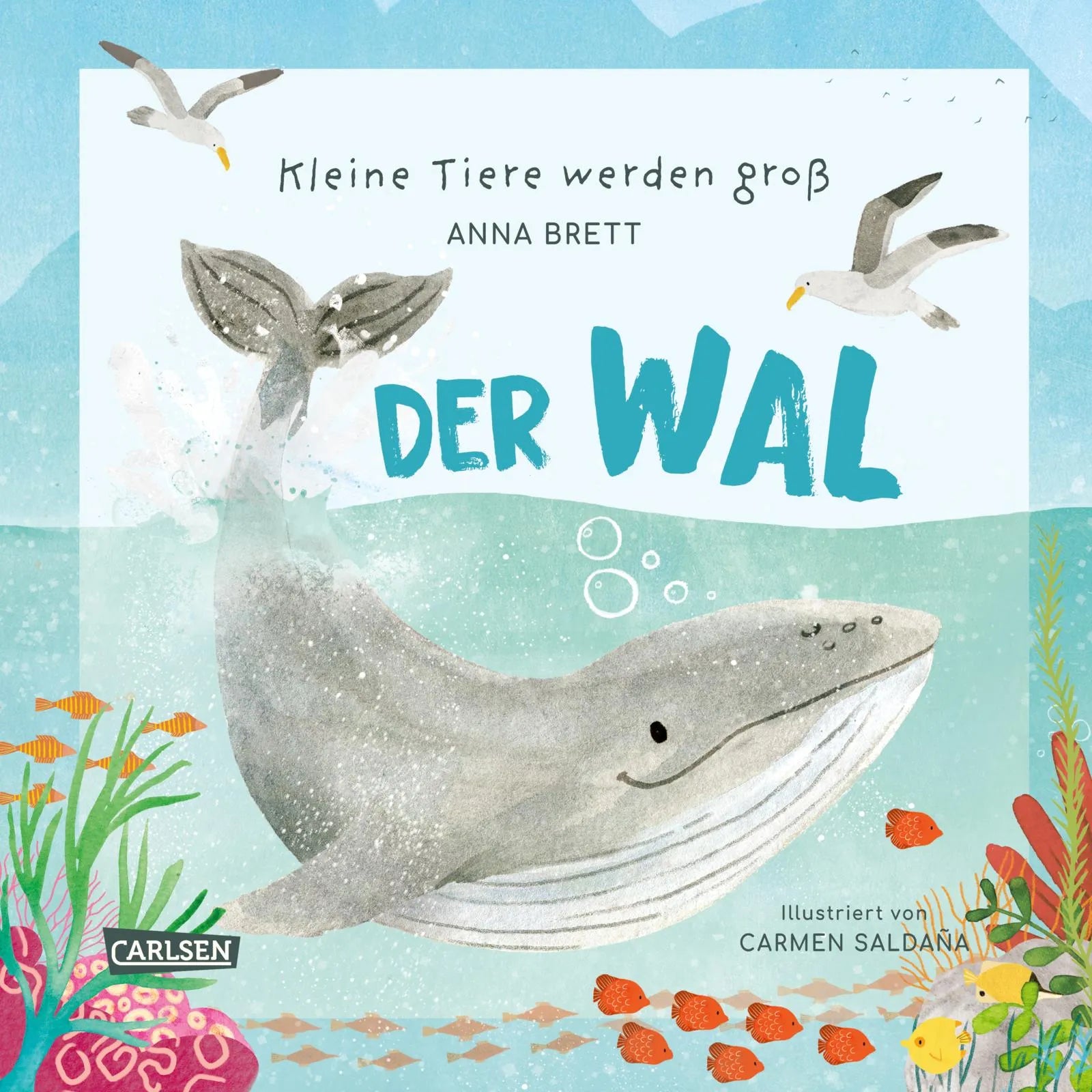 Buchcover von 'Kleine Tiere werden groß - Der Wal' - Gebundene Ausgabe von Anna Brett