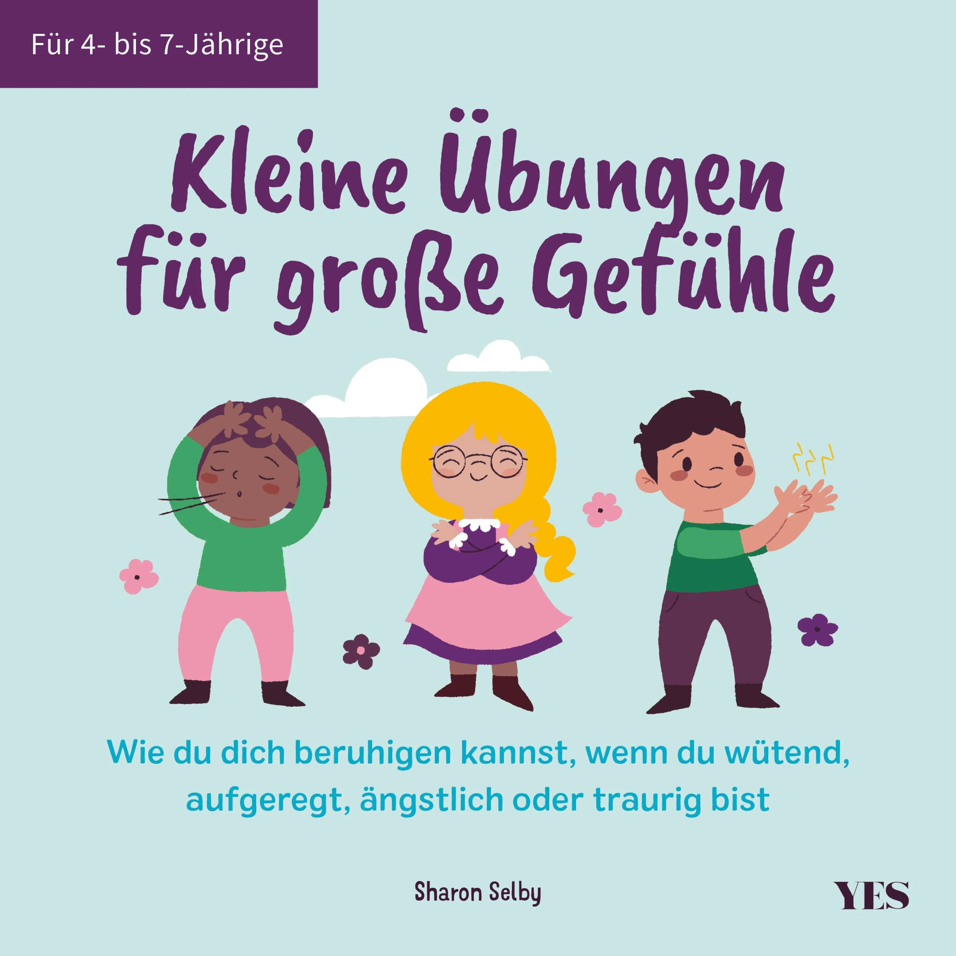 Cover: Kleine Übungen für große Gefühle (E-Book) von Sharon Selby
