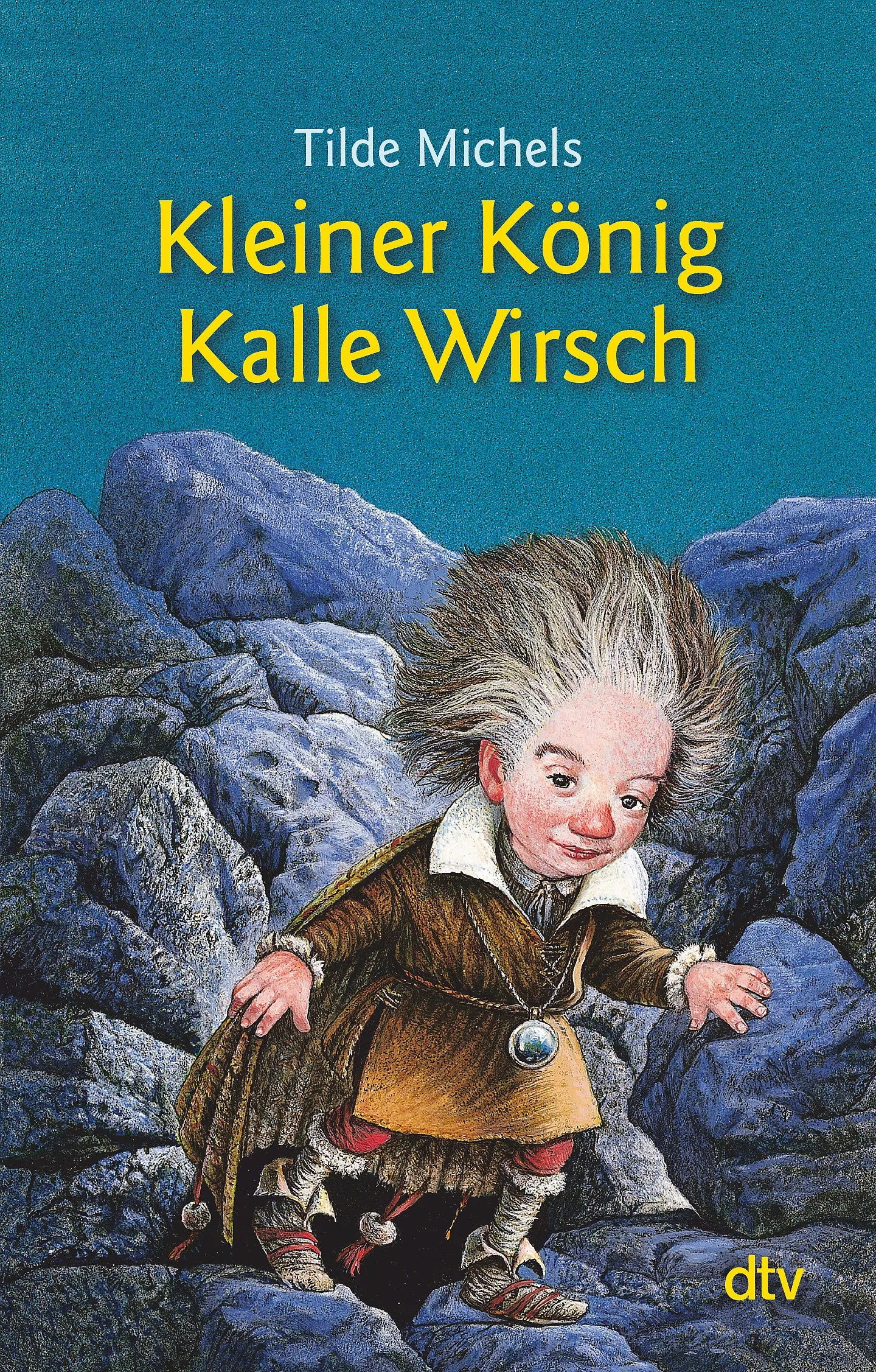 Buchcover von 'Kleiner König Kalle Wirsch' - Taschenbuch von Tilde Michels
