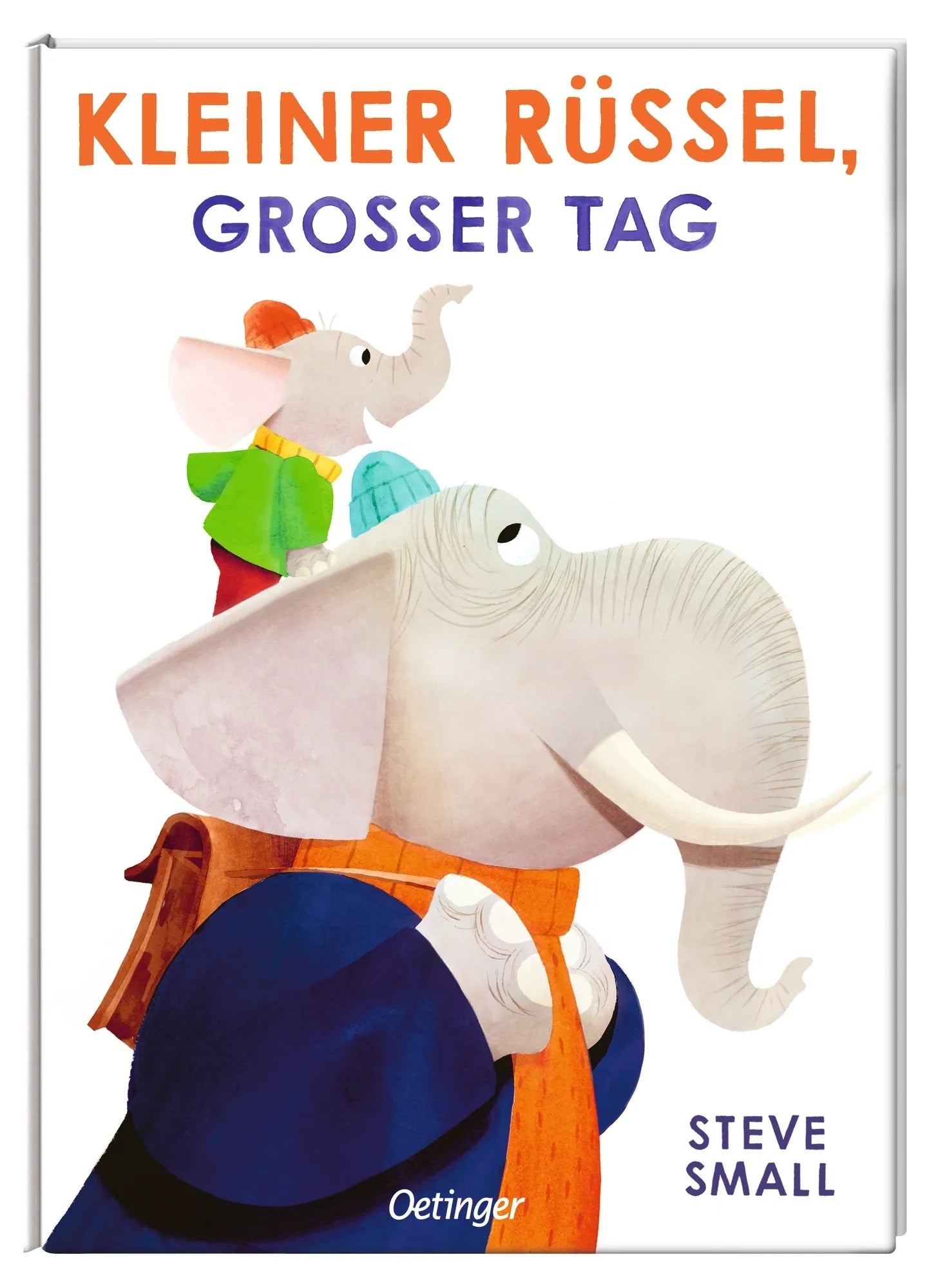 Produktansicht: Kleiner Rüssel, großer Tag (Gebundene Ausgabe)