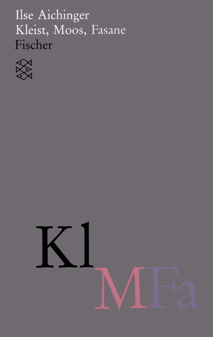 Buchcover von 'Kleist, Moos, Fasane' - Taschenbuch von Ilse Aichinger