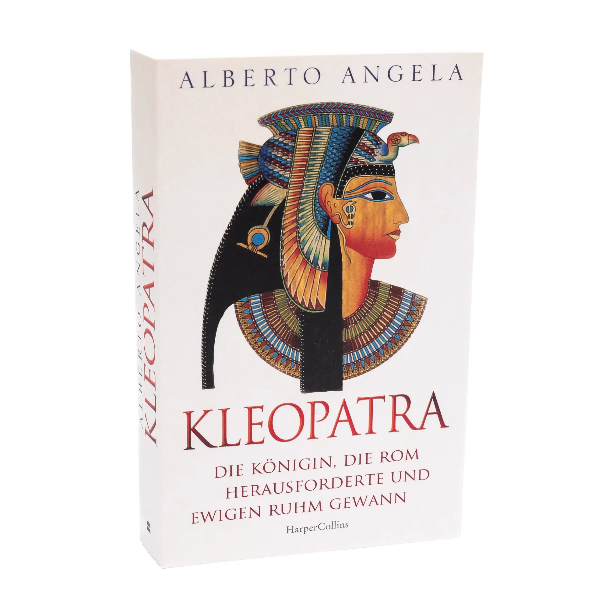 Produktansicht: KLEOPATRA. Die Königin, die Rom herausforderte und ewigen Ruhm gewann (Taschenbuch)