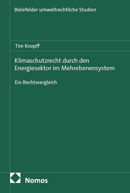 Cover: Klimaschutzrecht durch den Energiesektor im Mehrebenensystem (E-Book) von Tim Knopff