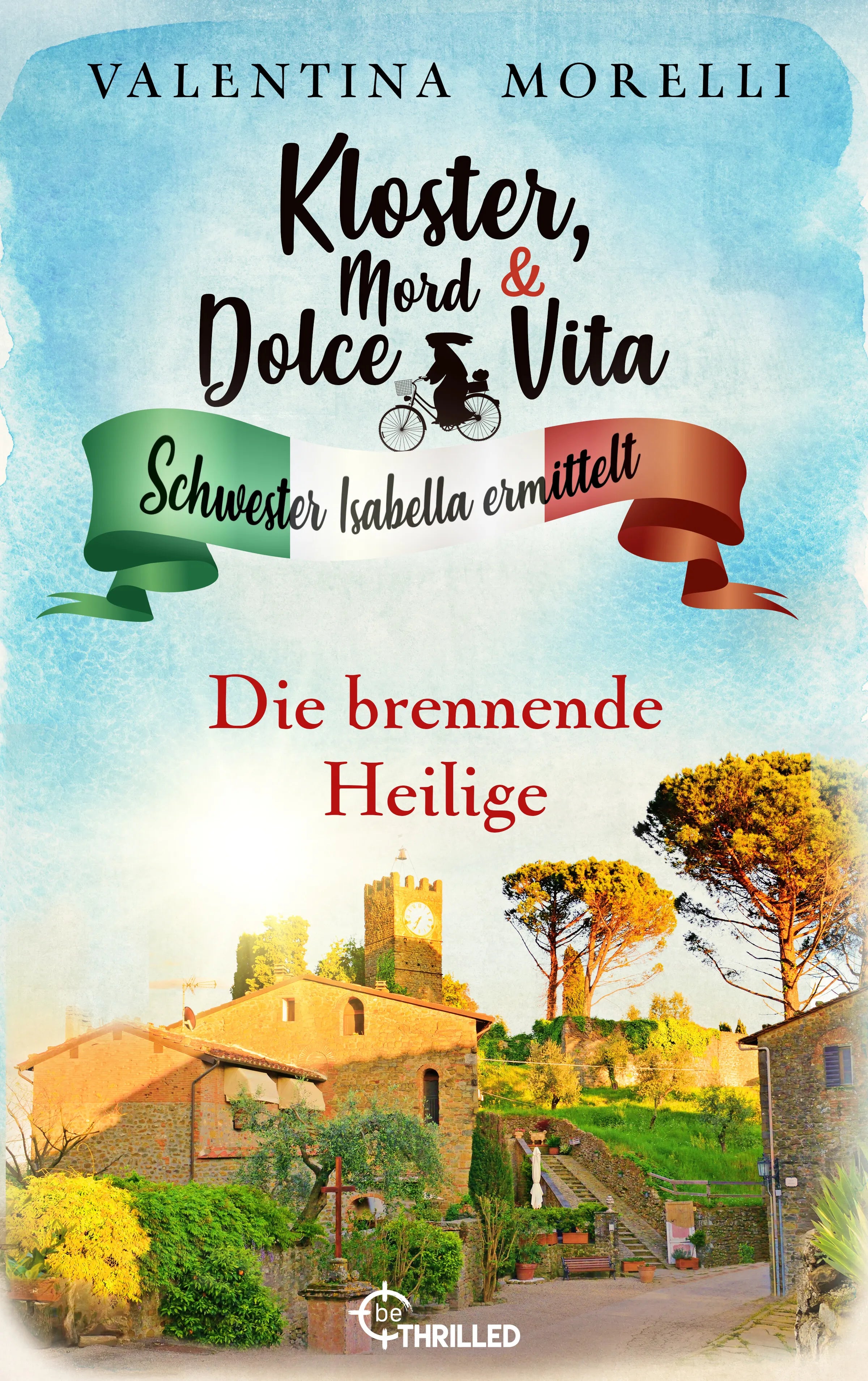 Cover: Kloster, Mord und Dolce Vita - Die brennende Heilige (E-Book) von Valentina Morelli