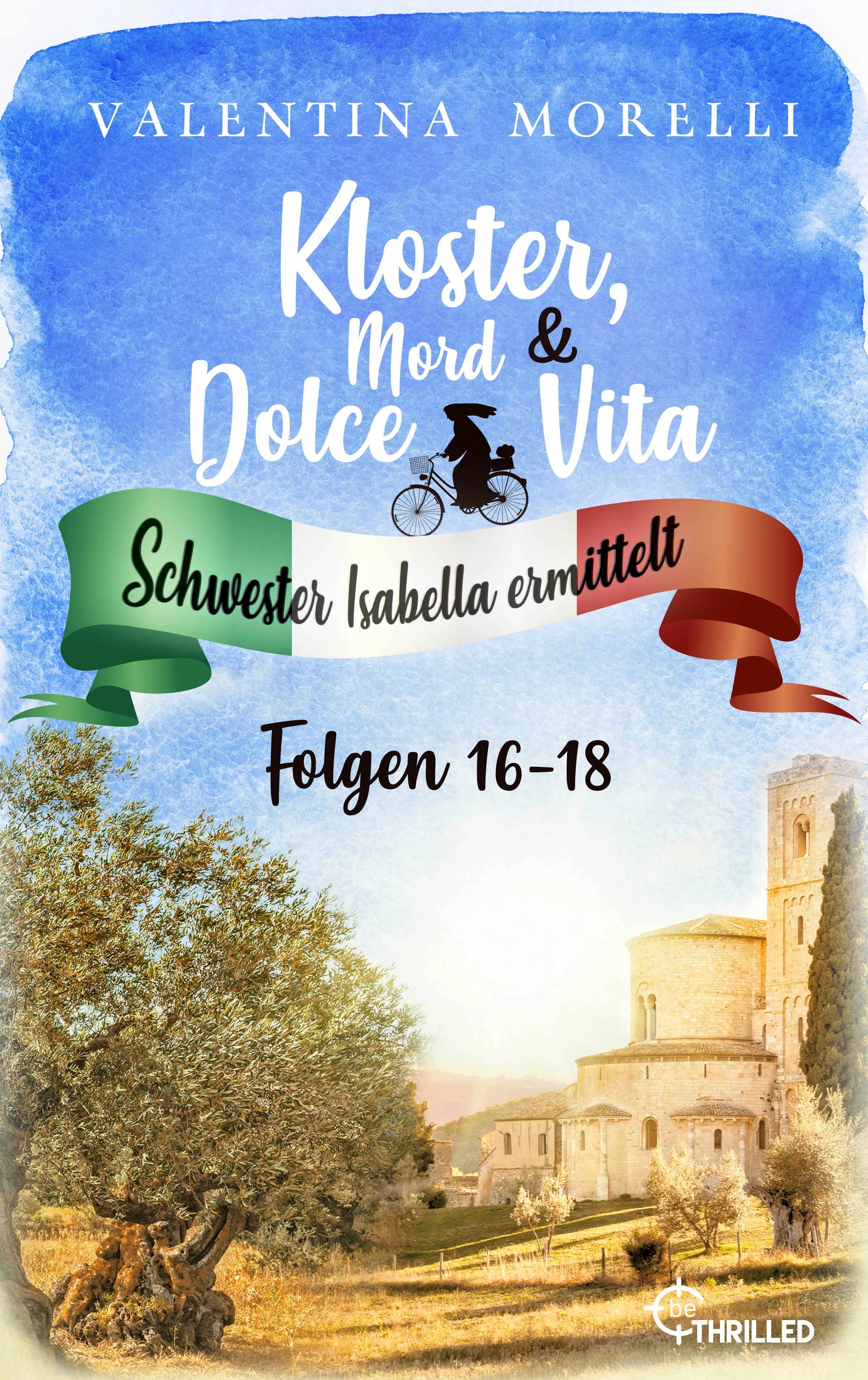 Cover: Kloster, Mord und Dolce Vita - Sammelband 6 (E-Book) von Valentina Morelli
