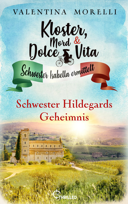 Cover: Kloster, Mord und Dolce Vita - Schwester Hildegards Geheimnis (E-Book) von Valentina Morelli