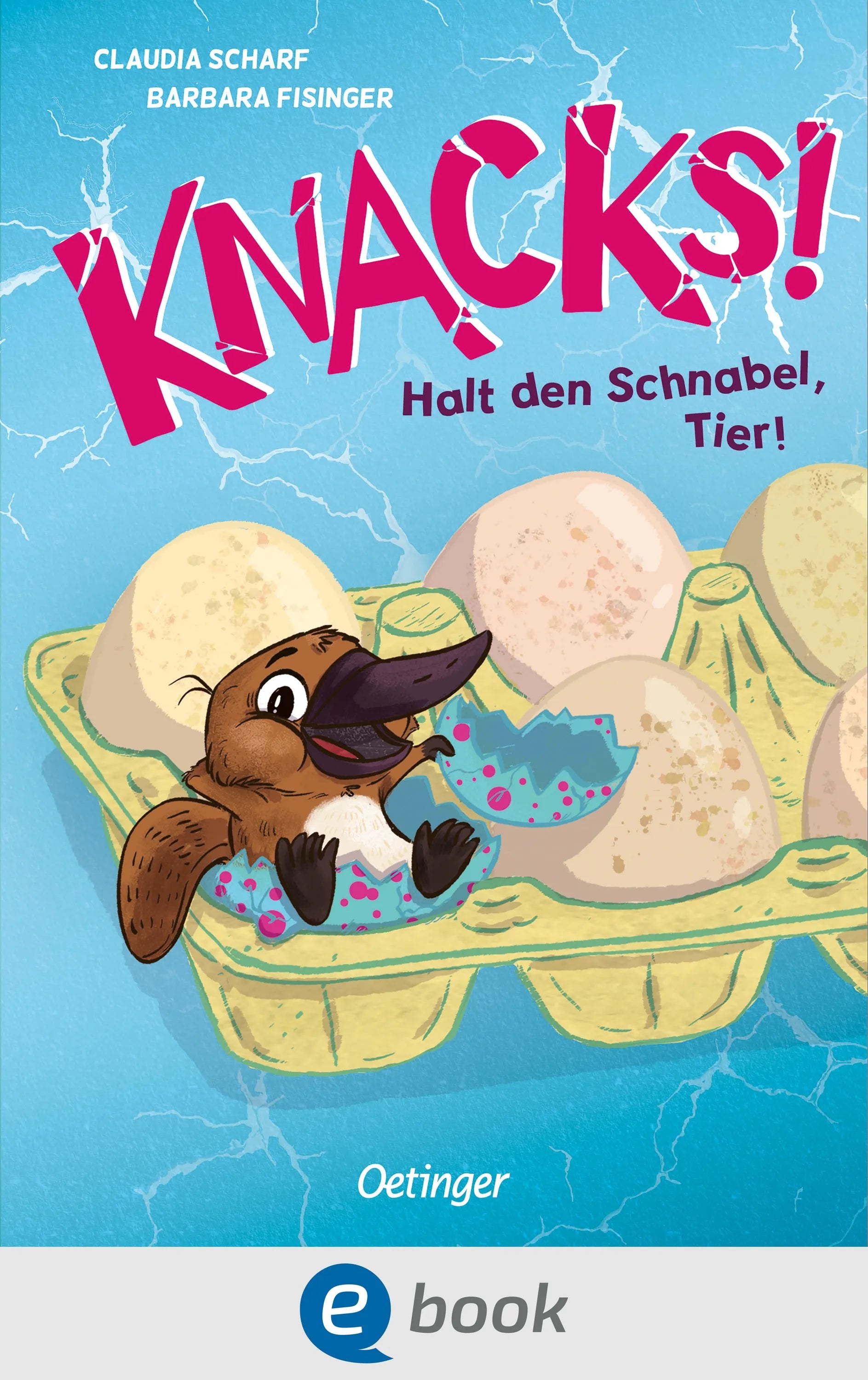 Cover: Knacks! 2 Halt den Schnabel, Tier! (E-Book) von Claudia Scharf