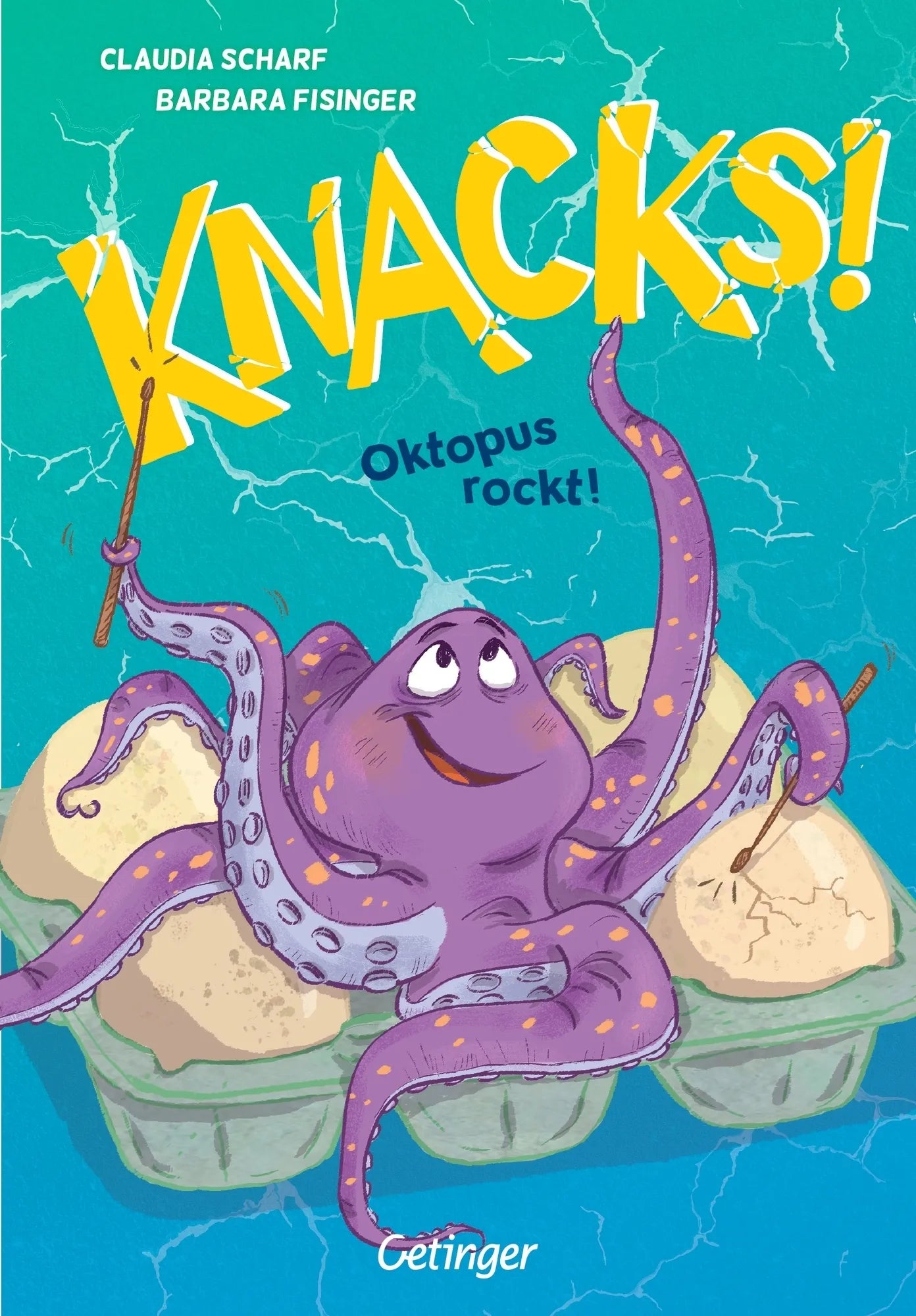 Buchcover von 'Knacks! 3 Oktopus rockt!' - Gebundene Ausgabe von Claudia Scharf