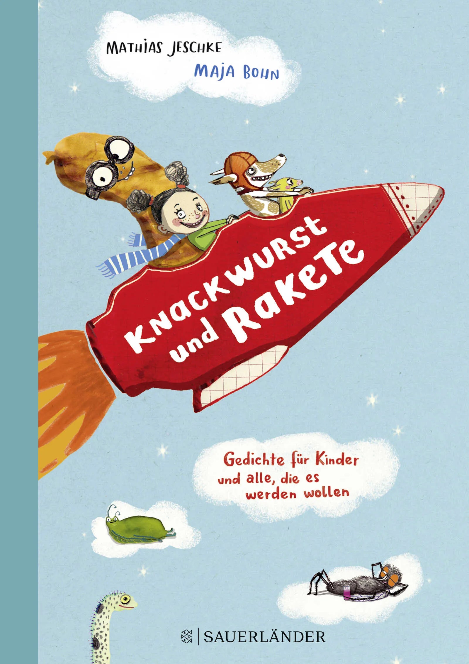 Buchcover von 'Knackwurst und Rakete' - Gebundene Ausgabe von Mathias Jeschke