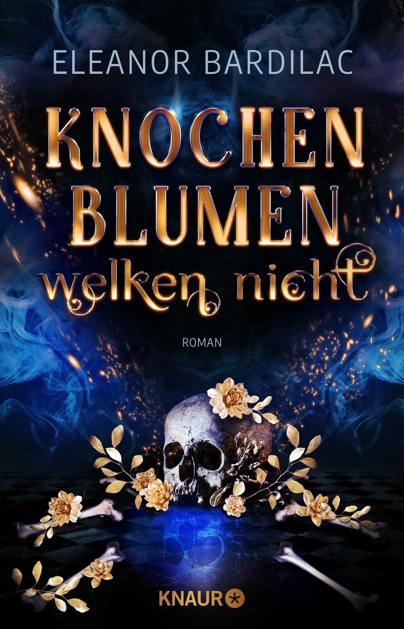 Buchcover von 'Knochenblumen welken nicht' - Paperback von Eleanor Bardilac