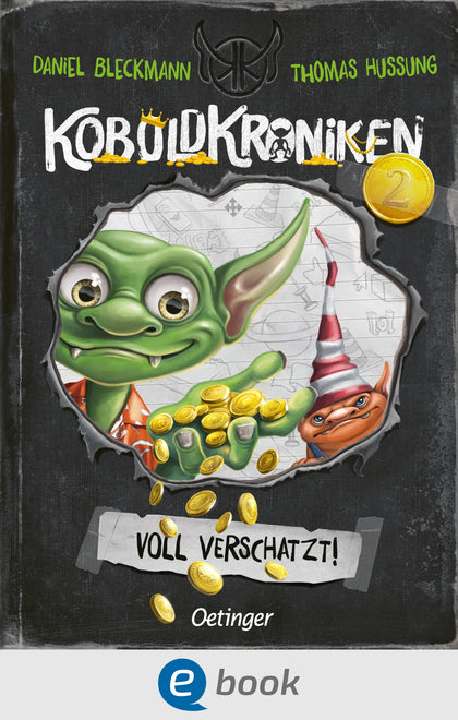 Cover: KoboldKroniken 2. Voll verschatzt! (E-Book) von Daniel Bleckmann