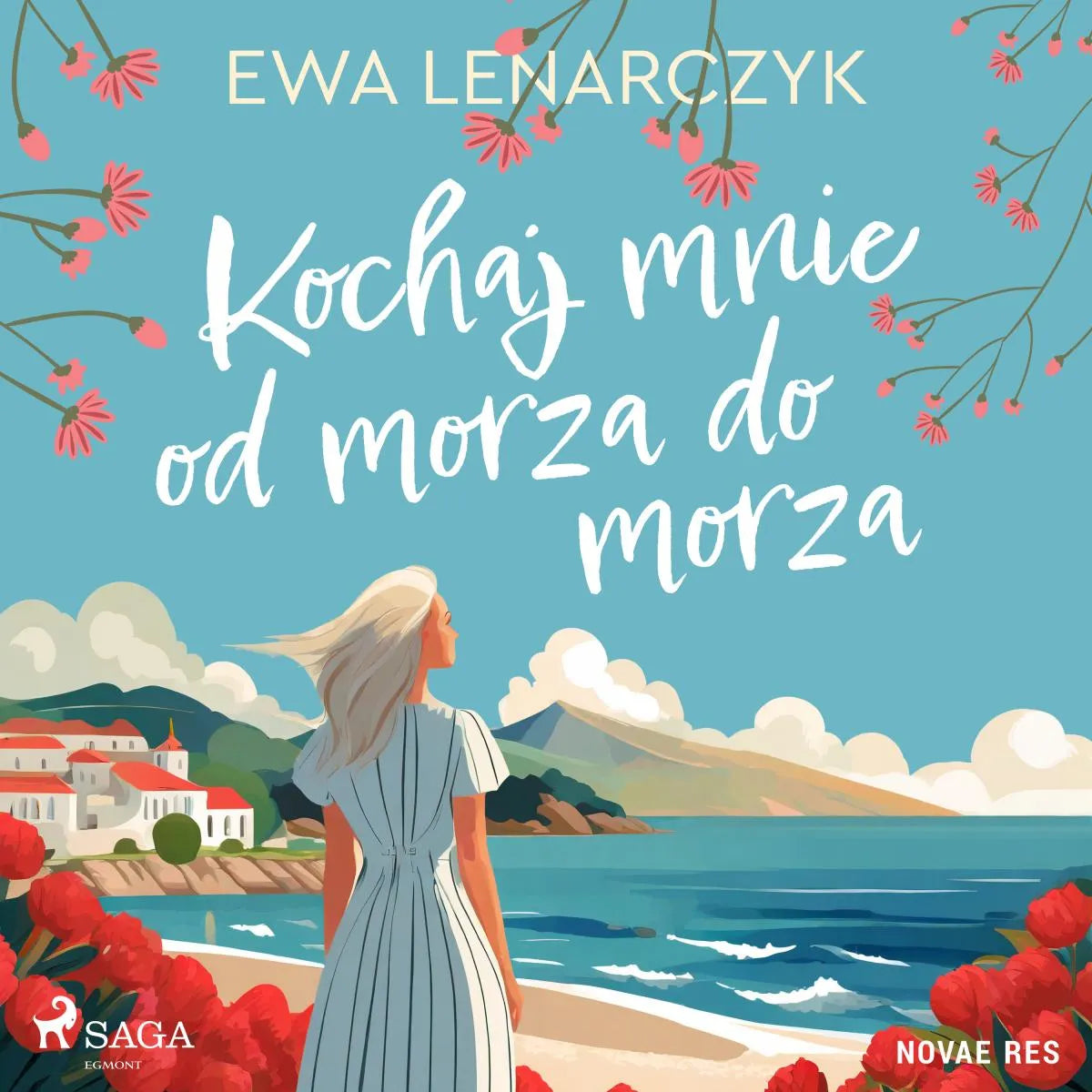 Cover: Kochaj mnie od morza do morza (Hörbuch Download) von Ewa Lenarczyk