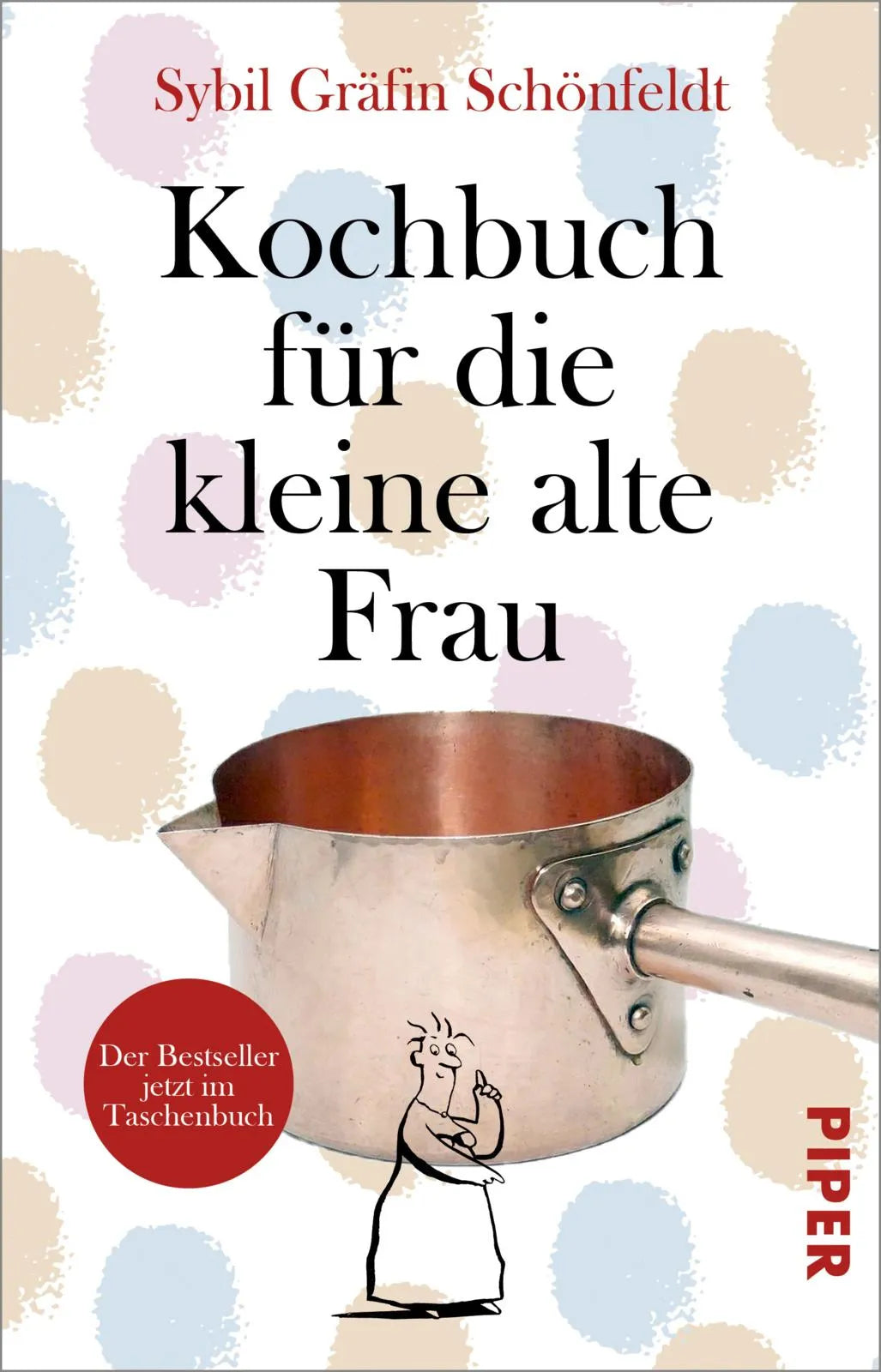 Buchcover von 'Kochbuch für die kleine alte Frau' - Taschenbuch von Sybil Gräfin Schönfeldt