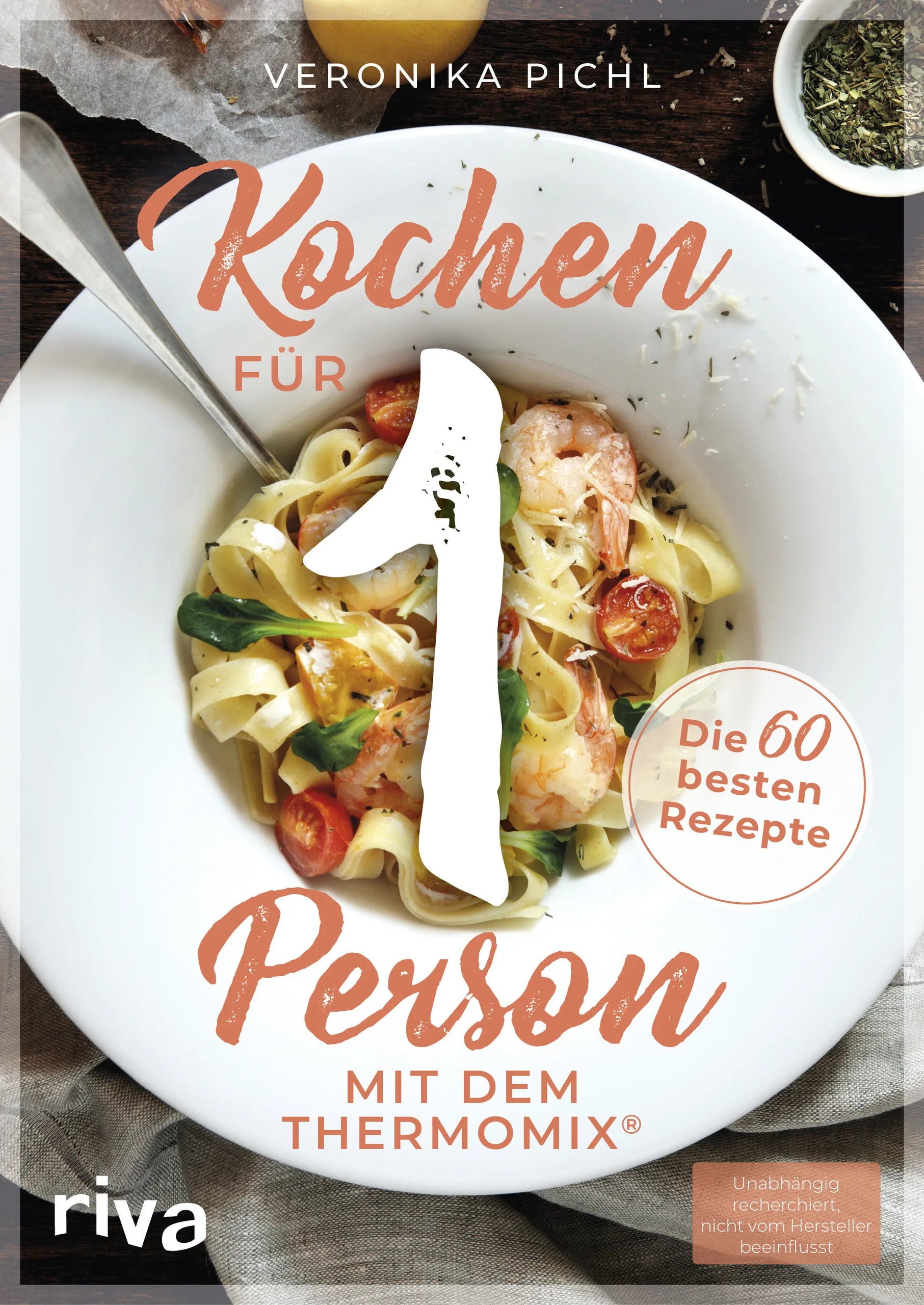 Buchcover von 'Kochen für 1 Person mit dem Thermomix®' - Taschenbuch von Veronika Pichl