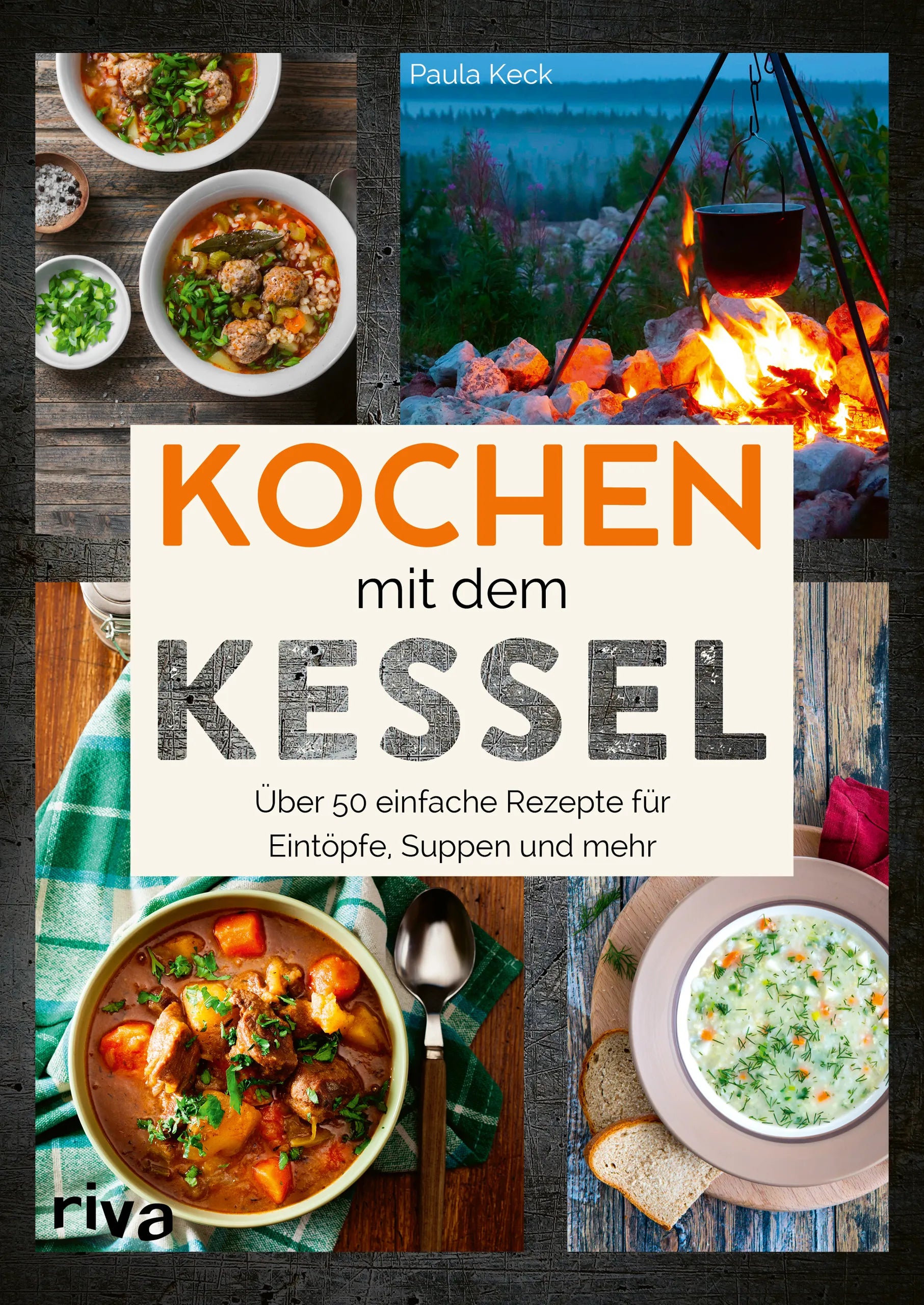 Buchcover von 'Kochen mit dem Kessel' - Taschenbuch von Paula Keck