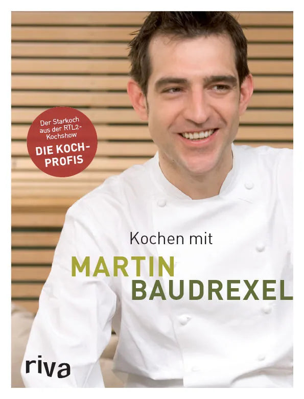 Buchcover von 'Kochen mit Martin Baudrexel' - Gebundene Ausgabe von Martin Baudrexel
