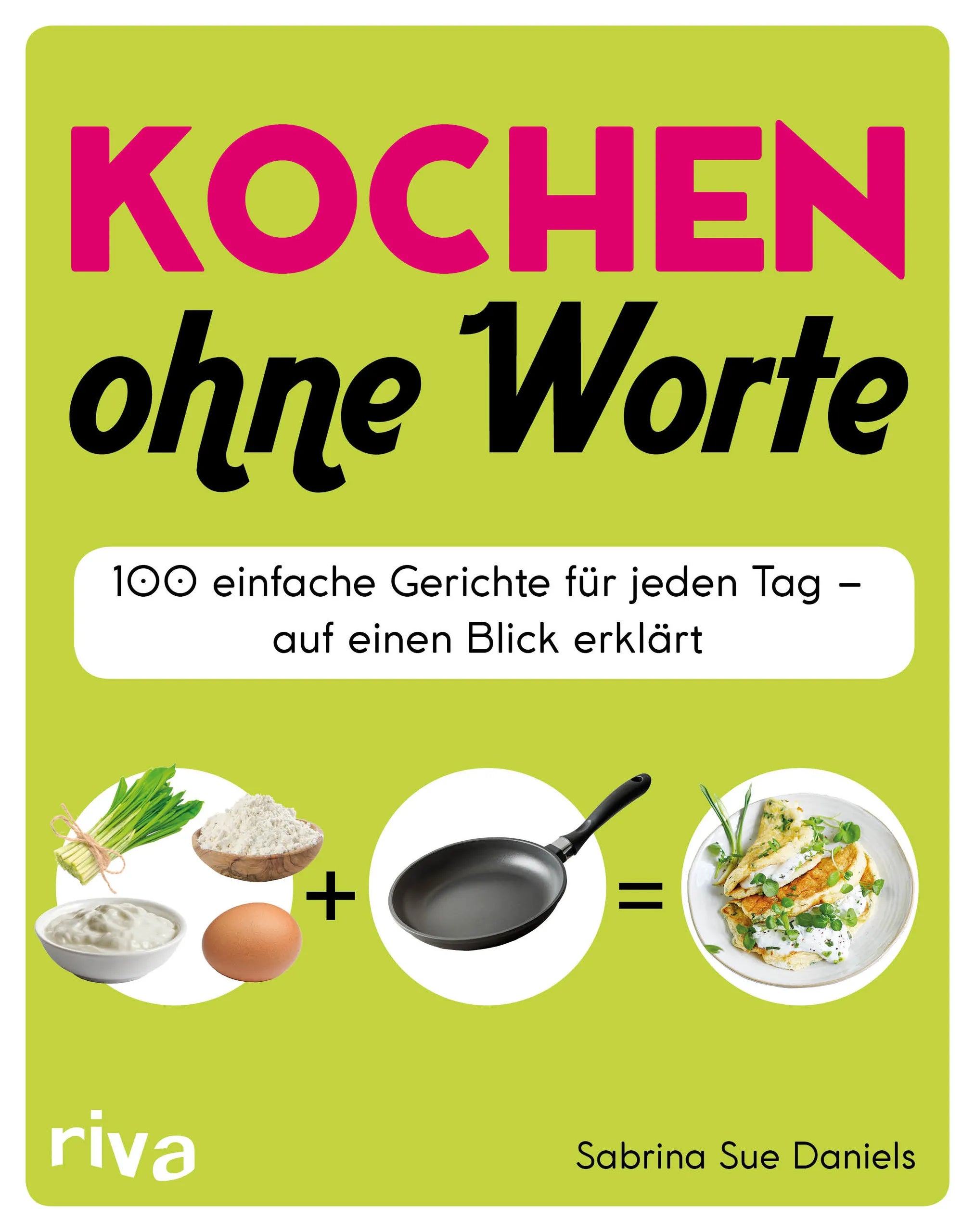 Buchcover von 'Kochen ohne Worte' - Gebundene Ausgabe von Sabrina Sue Daniels