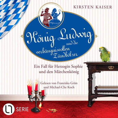 König Ludwig und die verhängnisvollen Zündhölzer