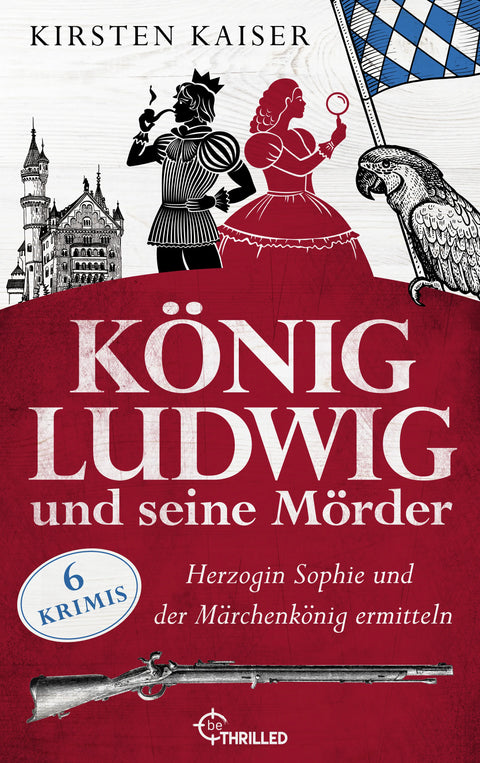 König Ludwig und seine Mörder
