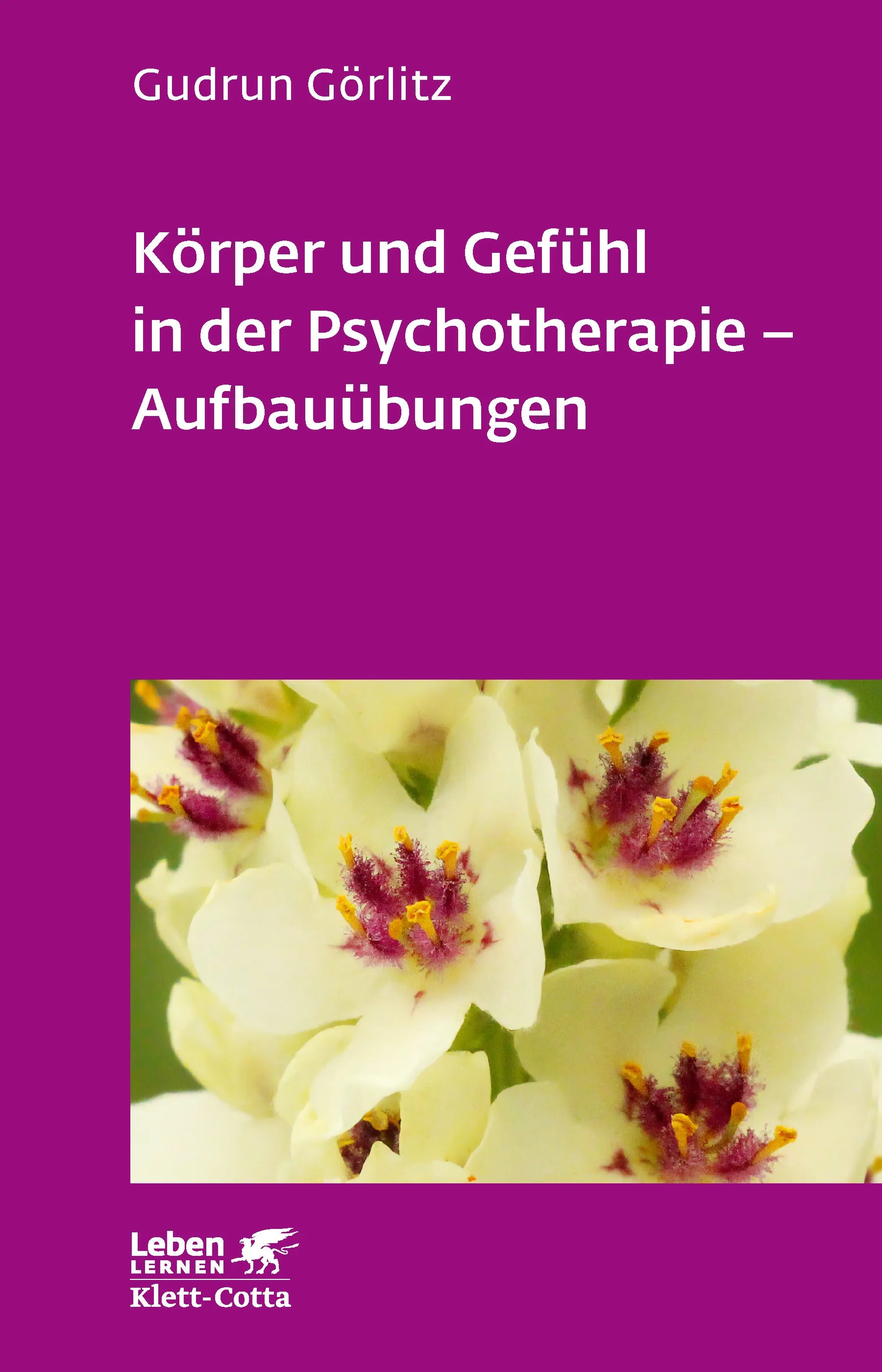 Buchcover von 'Körper und Gefühl in der Psychotherapie - Aufbauübungen' - Paperback von Gudrun Görlitz