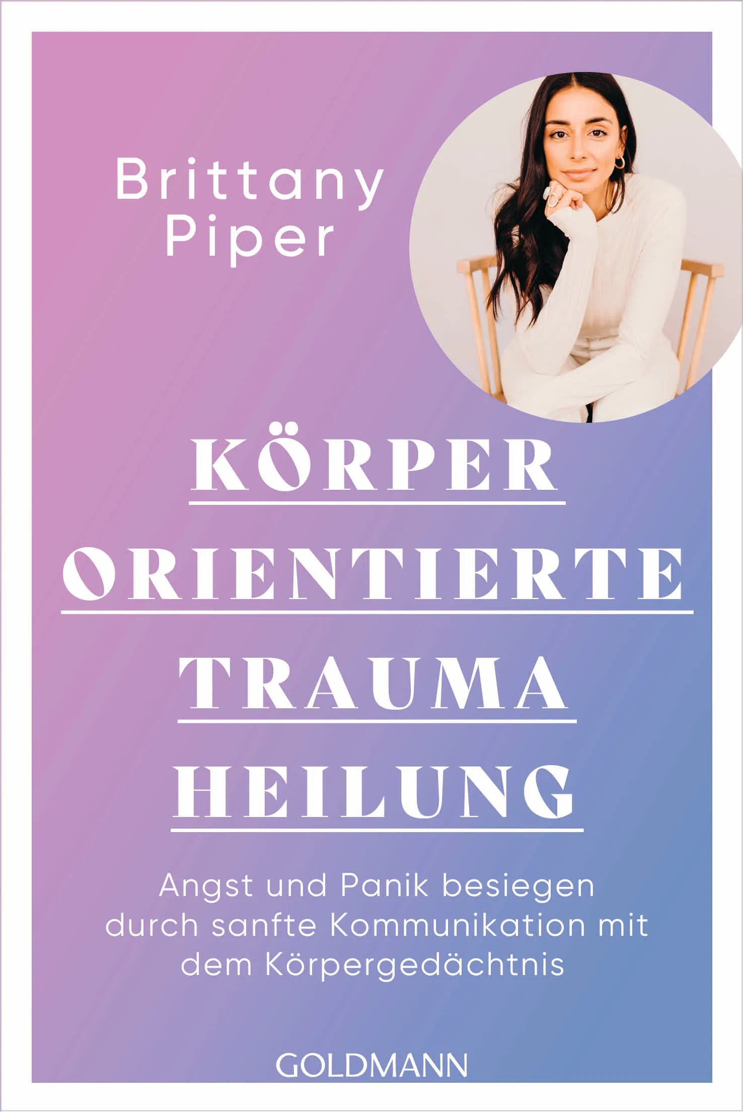 Cover: Körperorientierte Traumaheilung (E-Book) von Brittany Piper