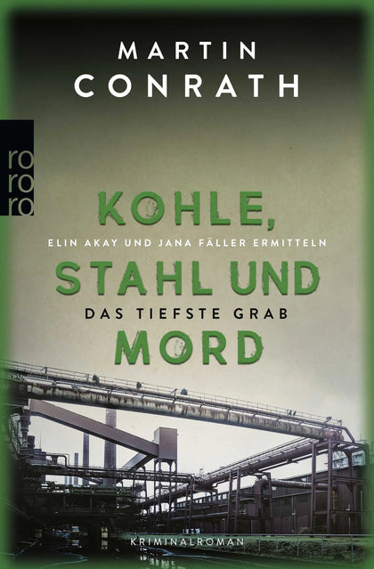 Cover: Kohle, Stahl und Mord: Das tiefste Grab (Taschenbuch) von Martin Conrath